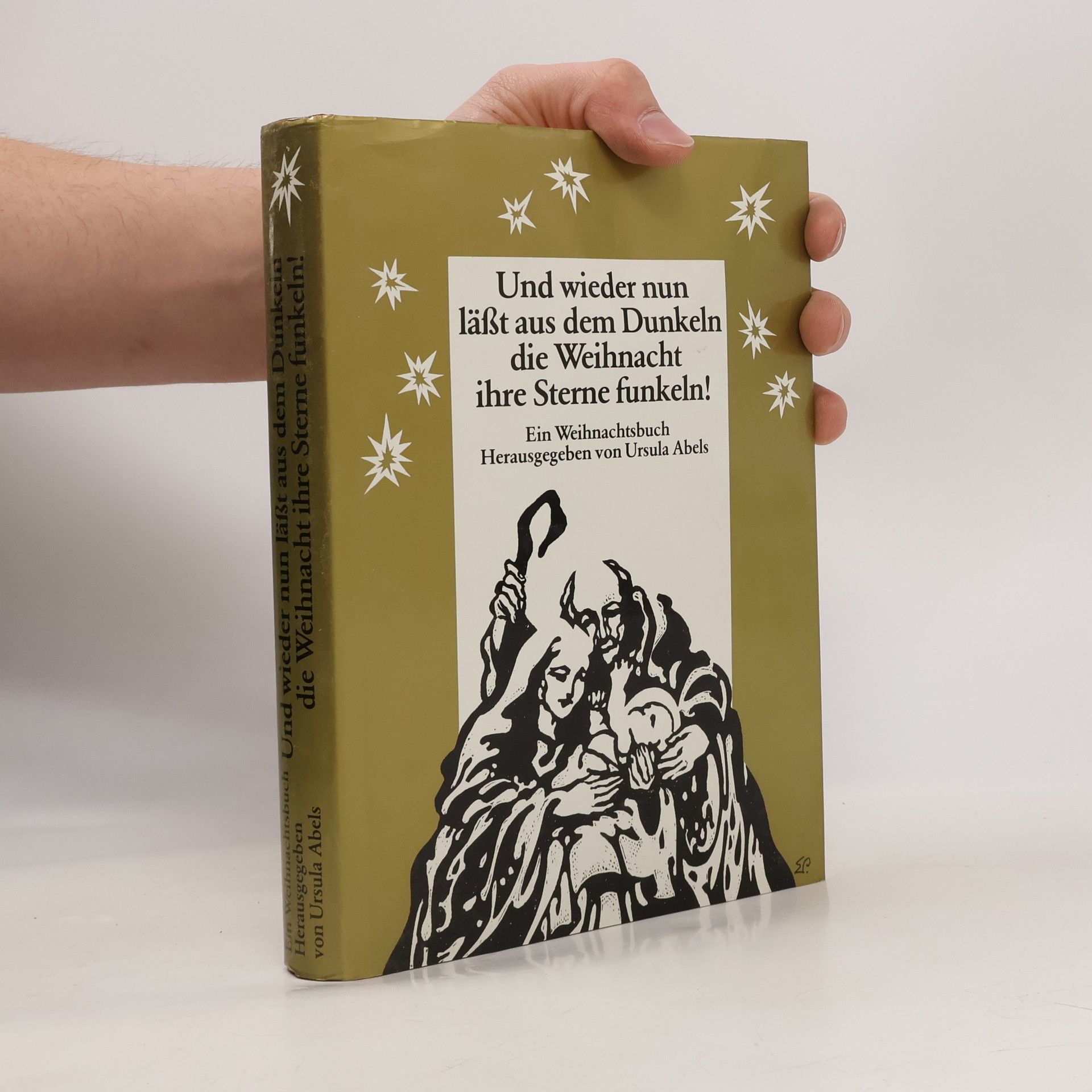 Ursula Abels Und wieder nun lässt aus dem Dunkeln die Weihnacht ihre Sterne funkeln!