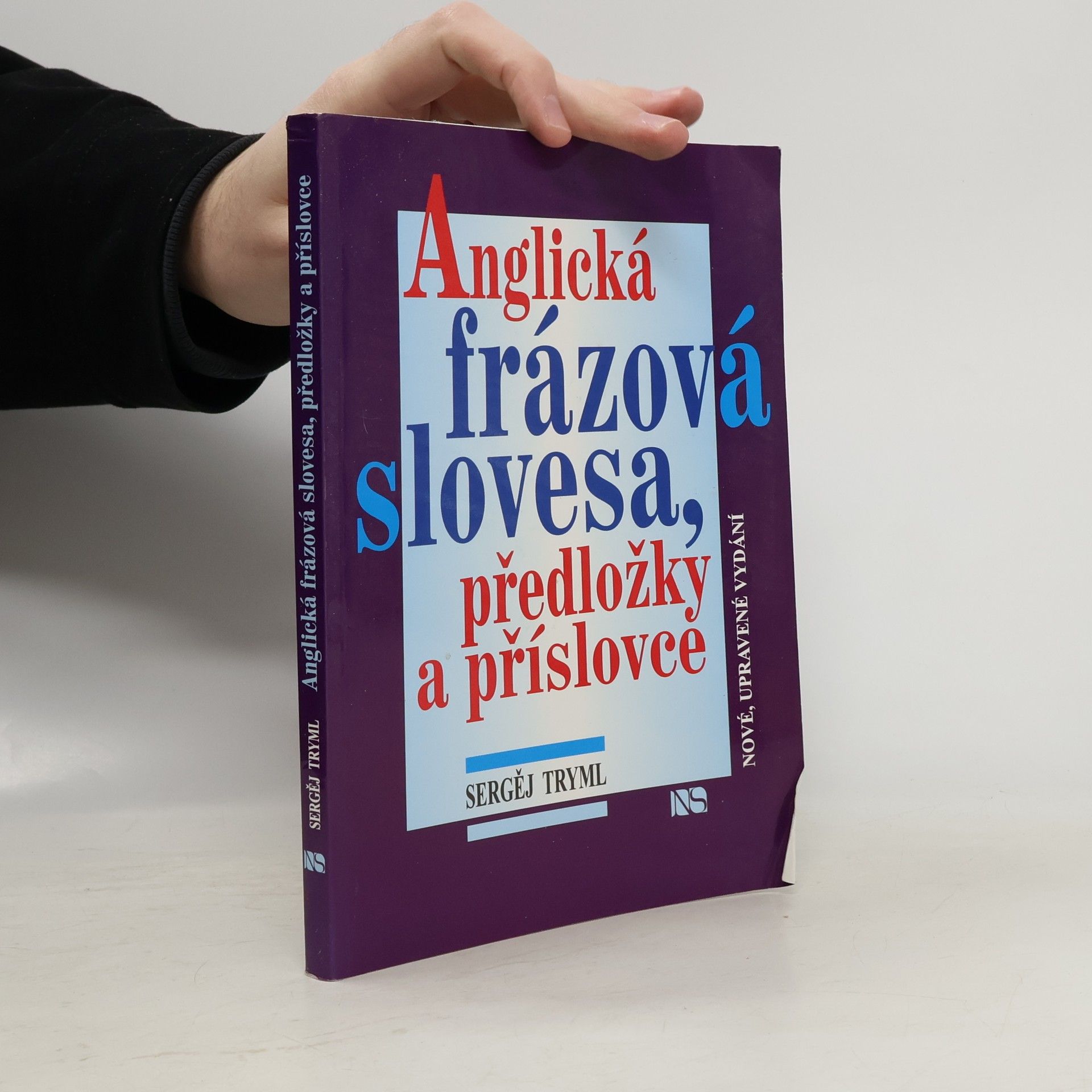 Sergej Tryml Anglická frázová slovesa, předložky a příslovce