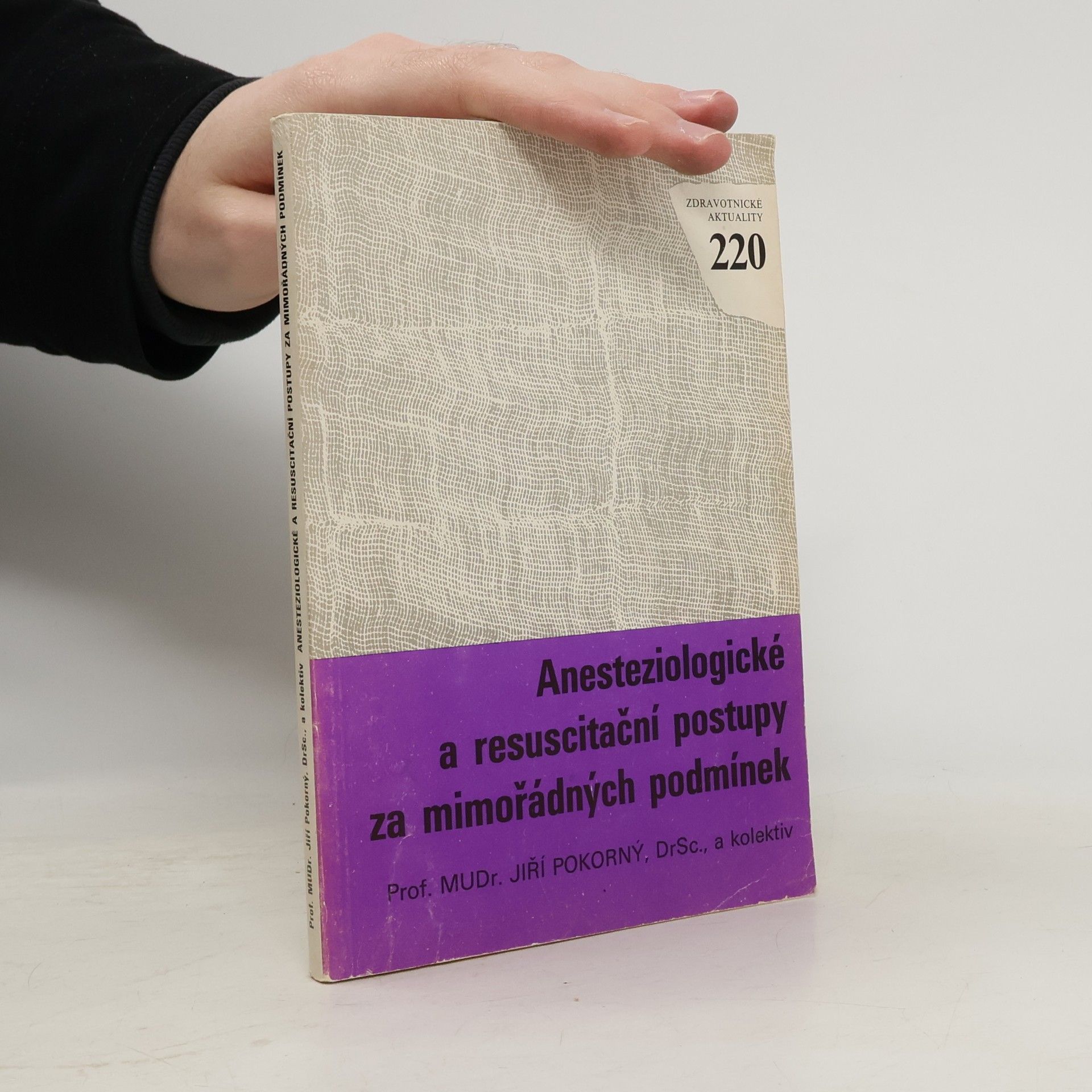 Jiří Pokorný Anesteziologické a resuscitační postupy za mimořádných podmínek