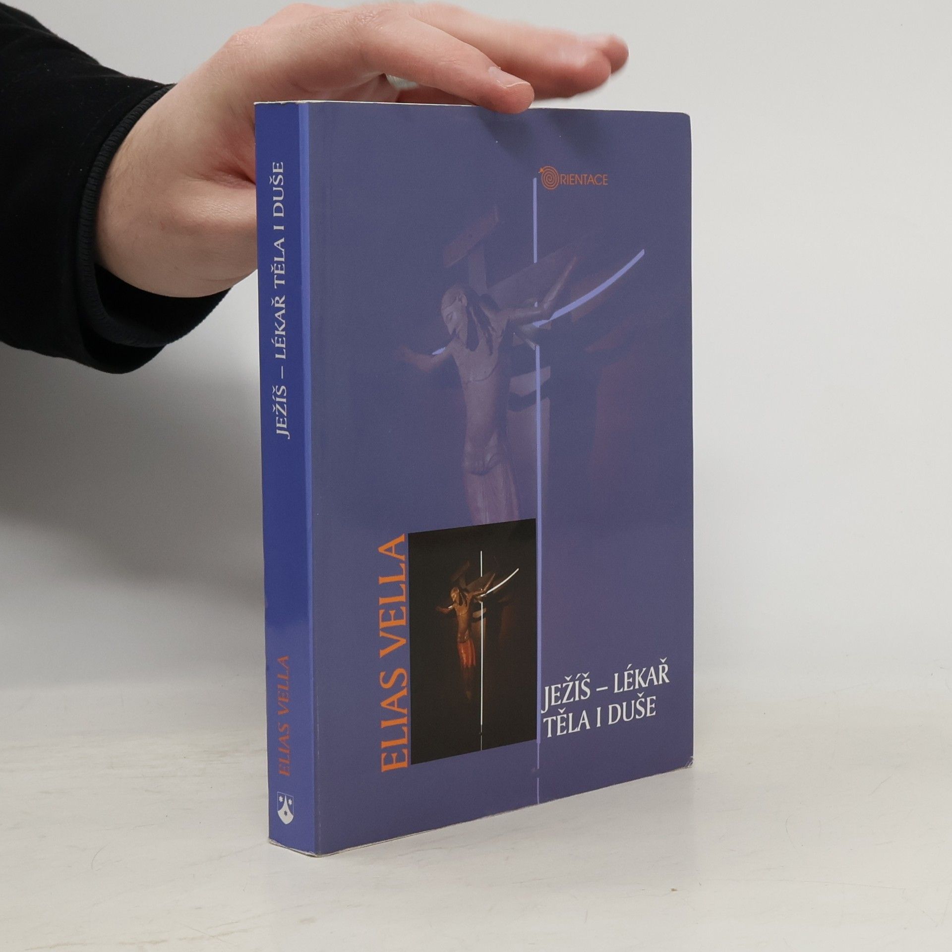 Elias Vella Ježíš - lékař těla i duše