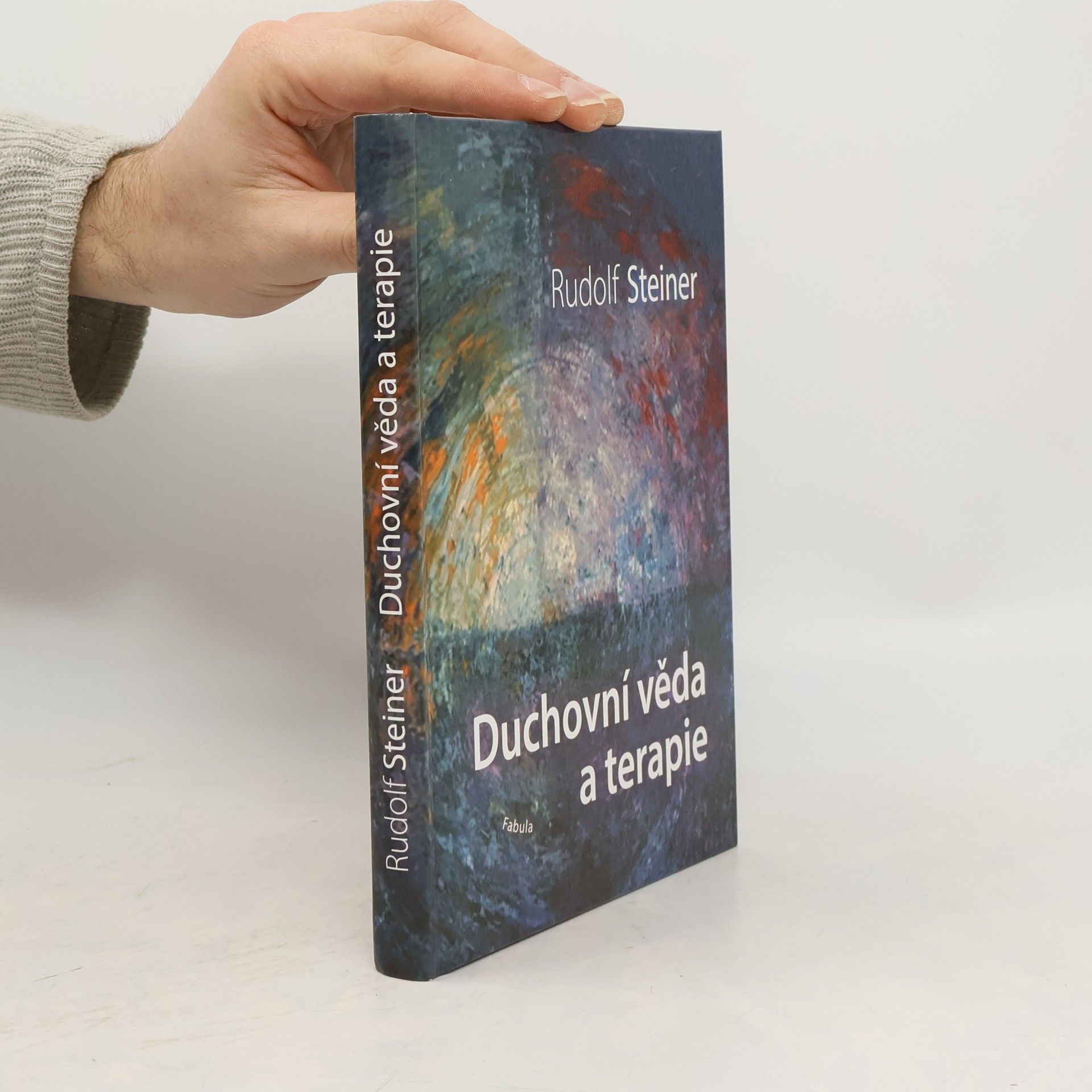 Rudolf Steiner Duchovní věda a terapie