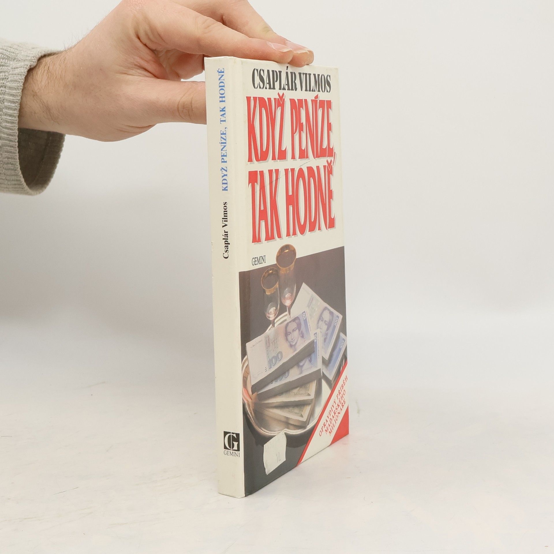 Když peníze, tak hodně