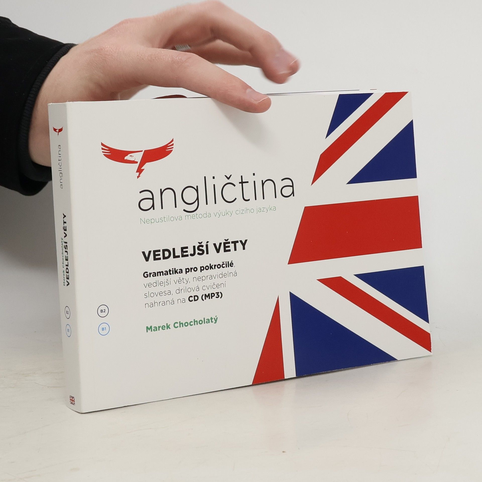 Marek Chocholatý Angličtina Vedlejší věty - Gramatika pro pokročilé + CDmp3