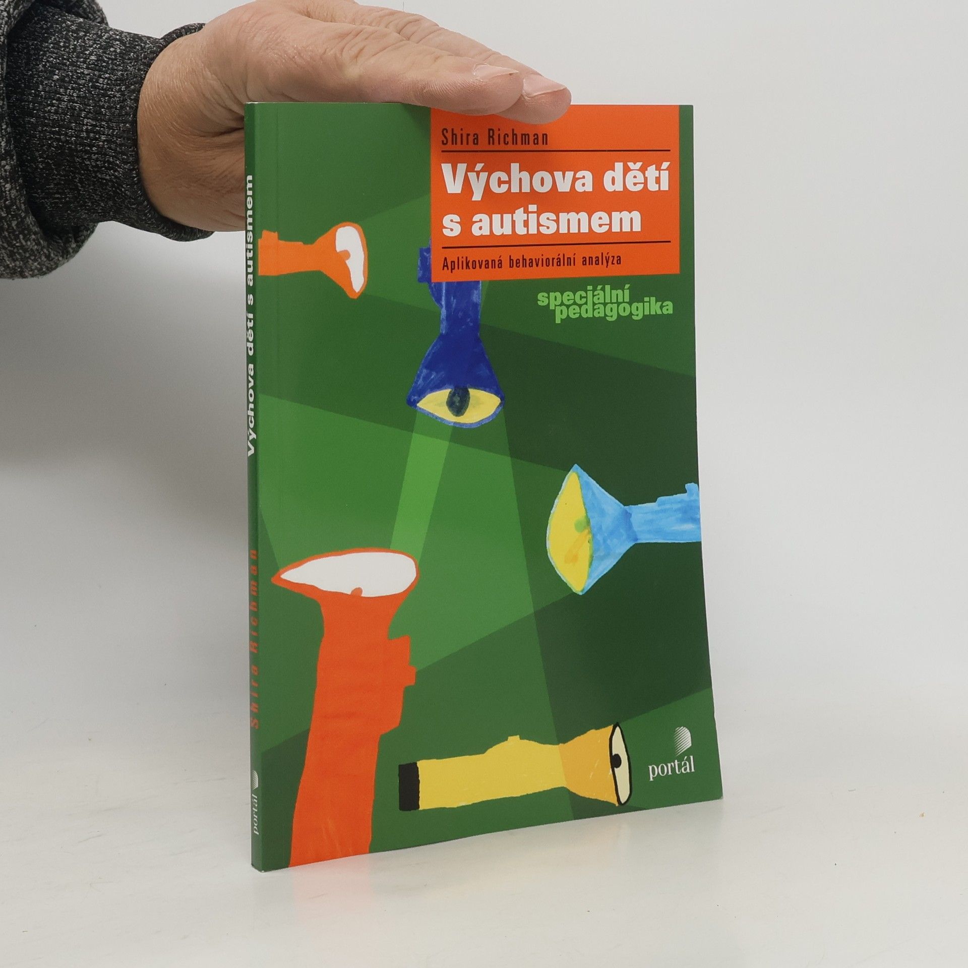 Shira Richman Výchova dětí s autismem: aplikovaná behaviorální analýza