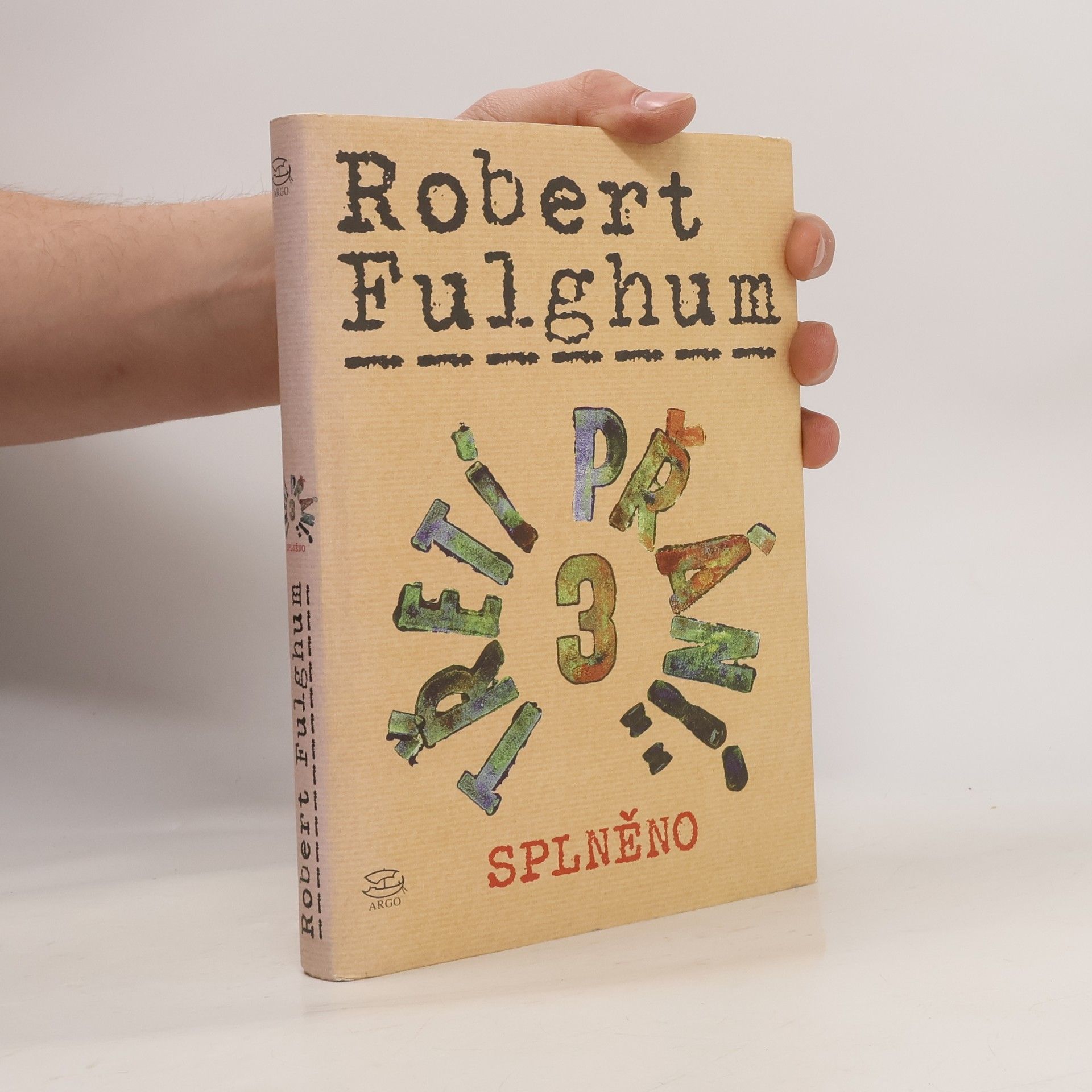 Robert Fulghum Třetí přání. Splněno. Díl 3.