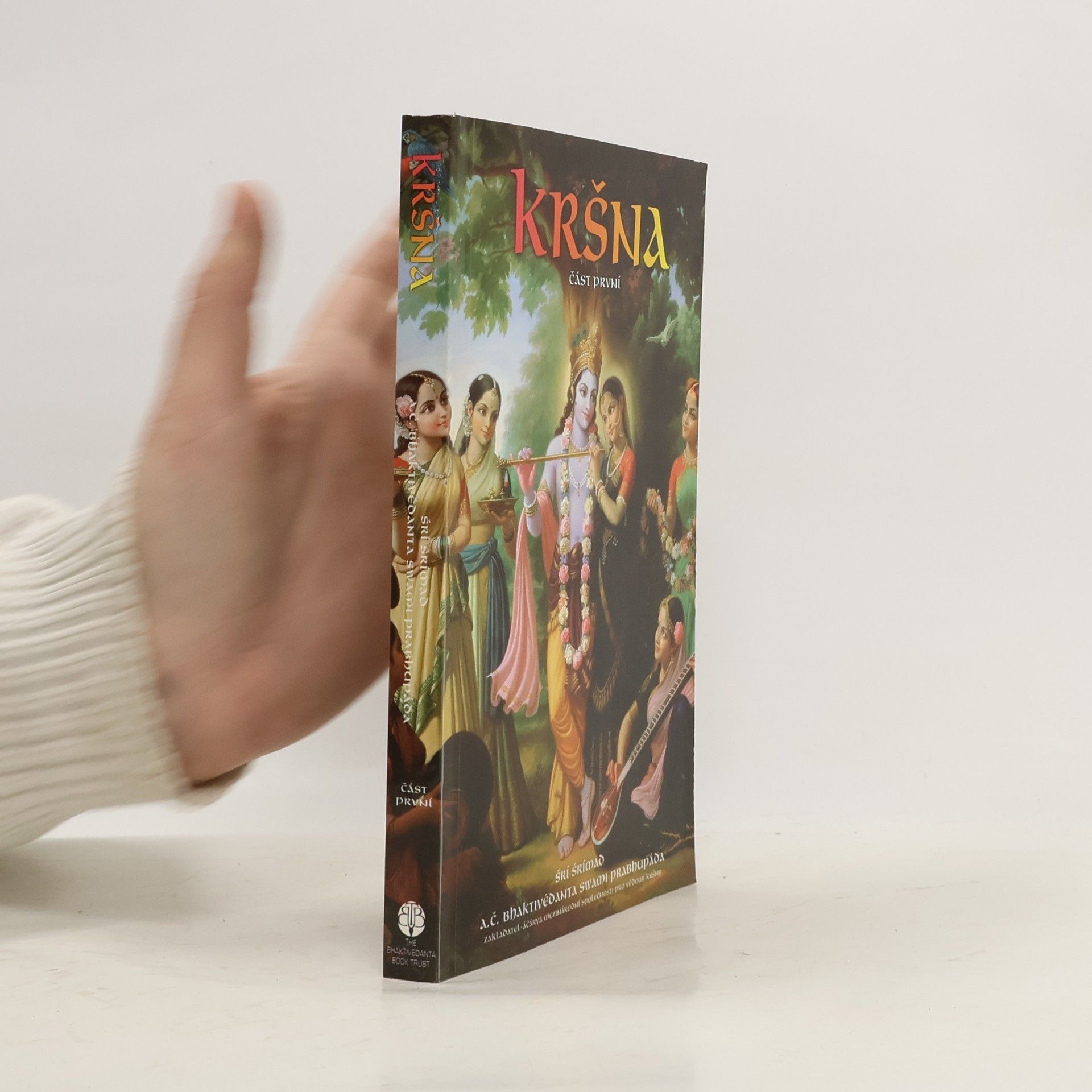 Šrí Šrímad A. Č. Bhaktivédanta Swami Prabhupáda Kršna část první. Nejvyšší Osobnost Božství