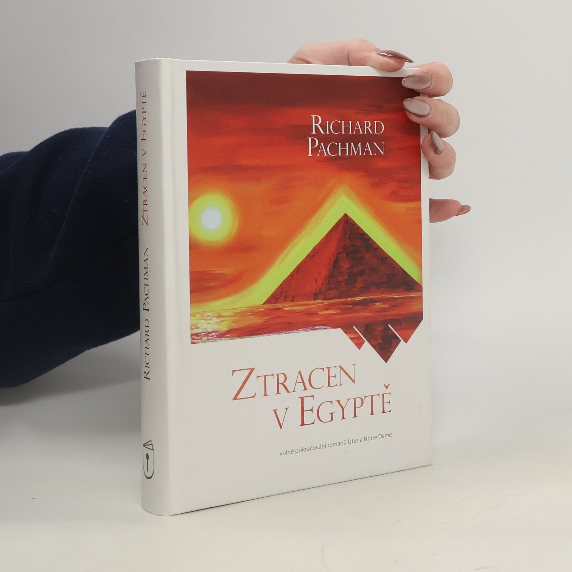 Richard Pachman Ztracen v Egyptě : volné pokračování románů Útes a Notre Dame