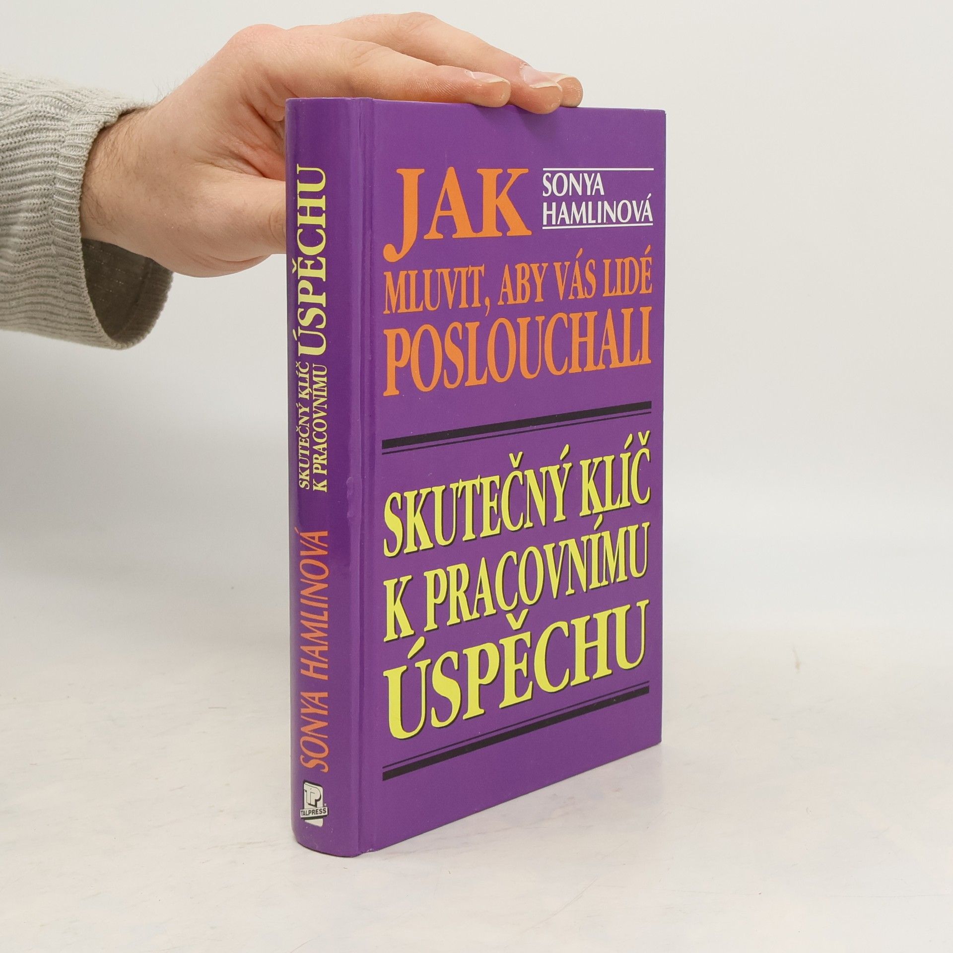 Sonya Hamlin Jak mluvit, aby vás lidé poslouchali