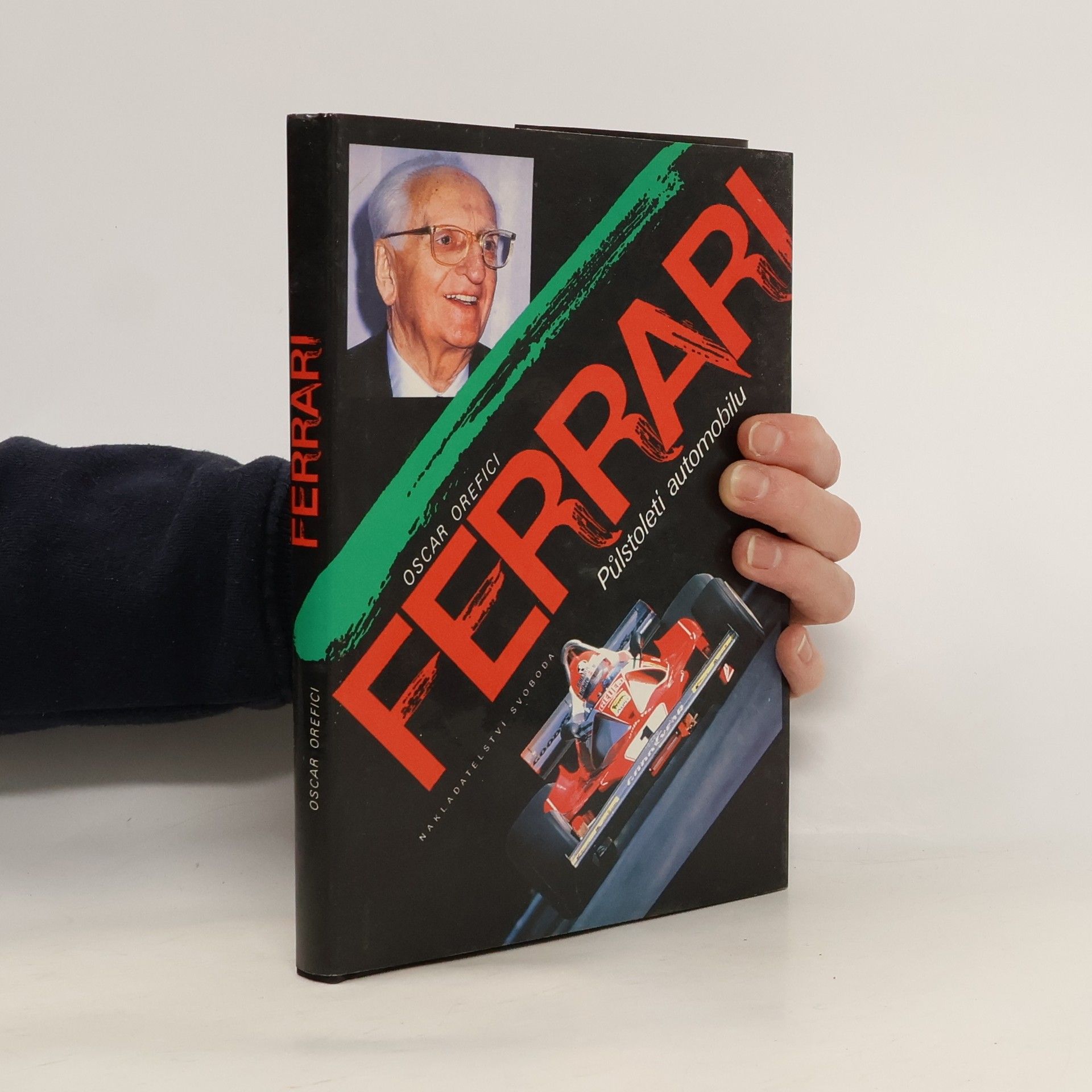 Oscar Orefici Ferrari. Půlstoletí automobilu