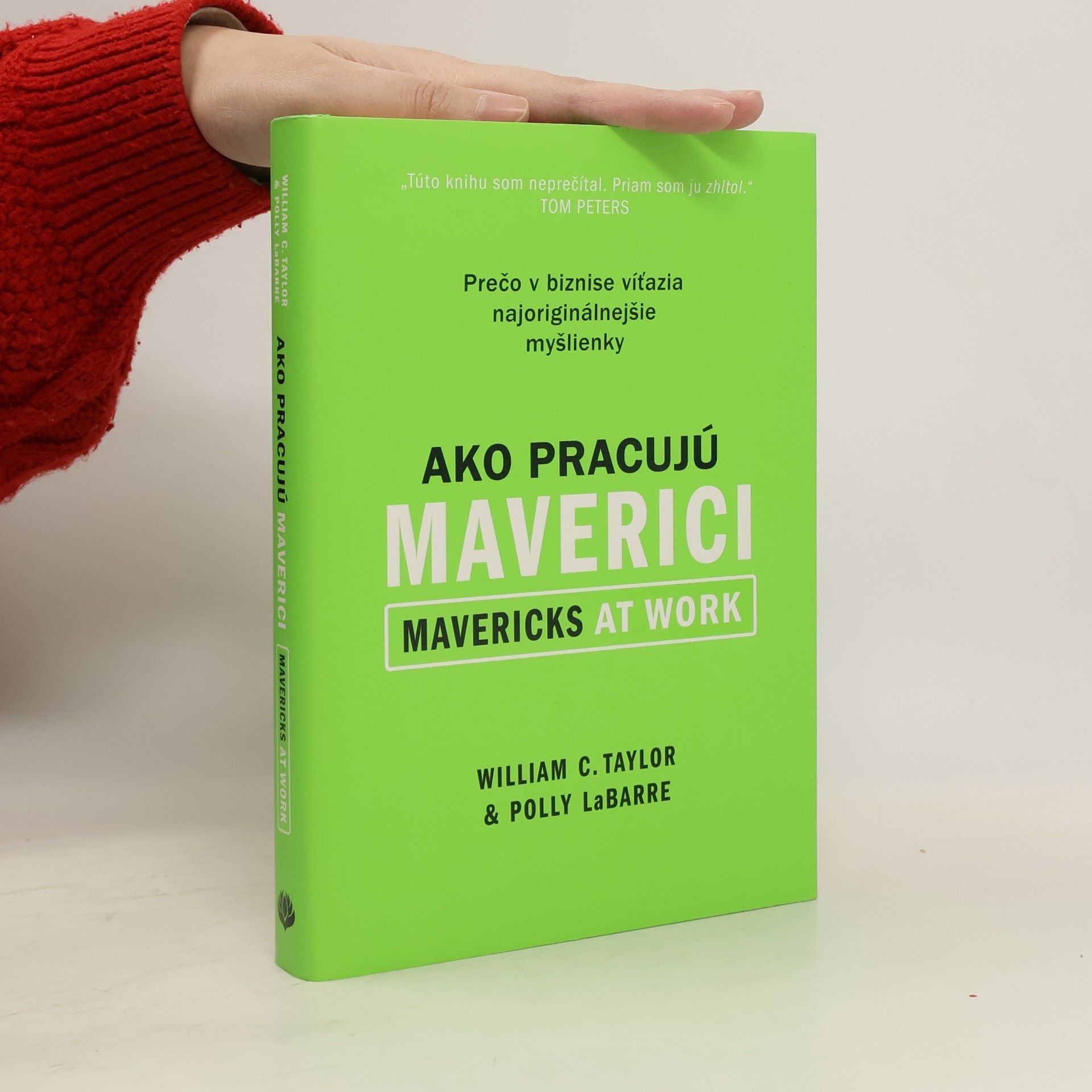 Taylor William C Ako pracujú maverici