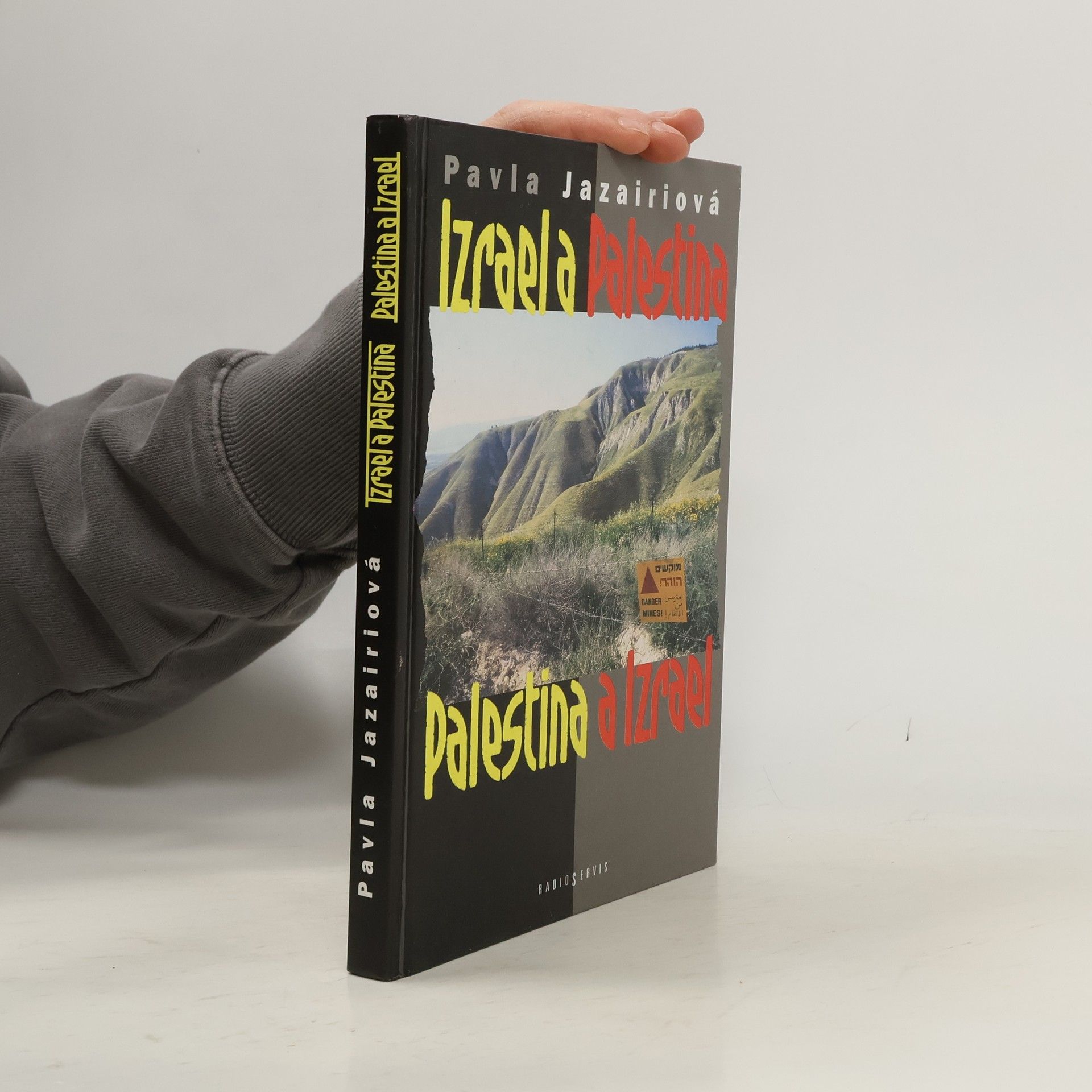 Izrael a Palestina. Palestina a Izrael