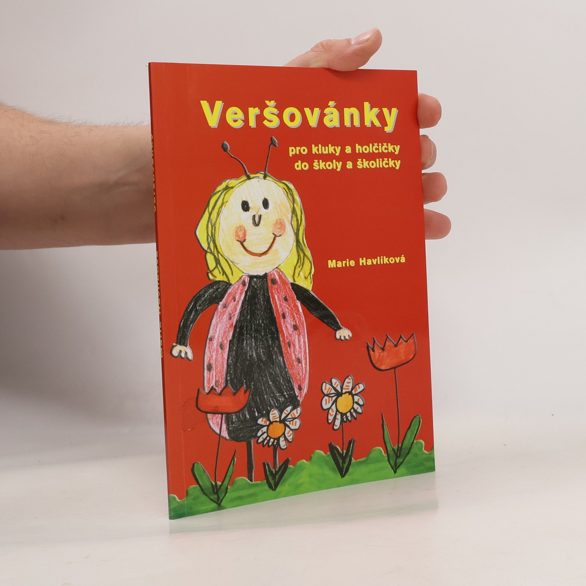 Marie Havlíková Veršovánky: pro kluky a holčičky do školy a školičky