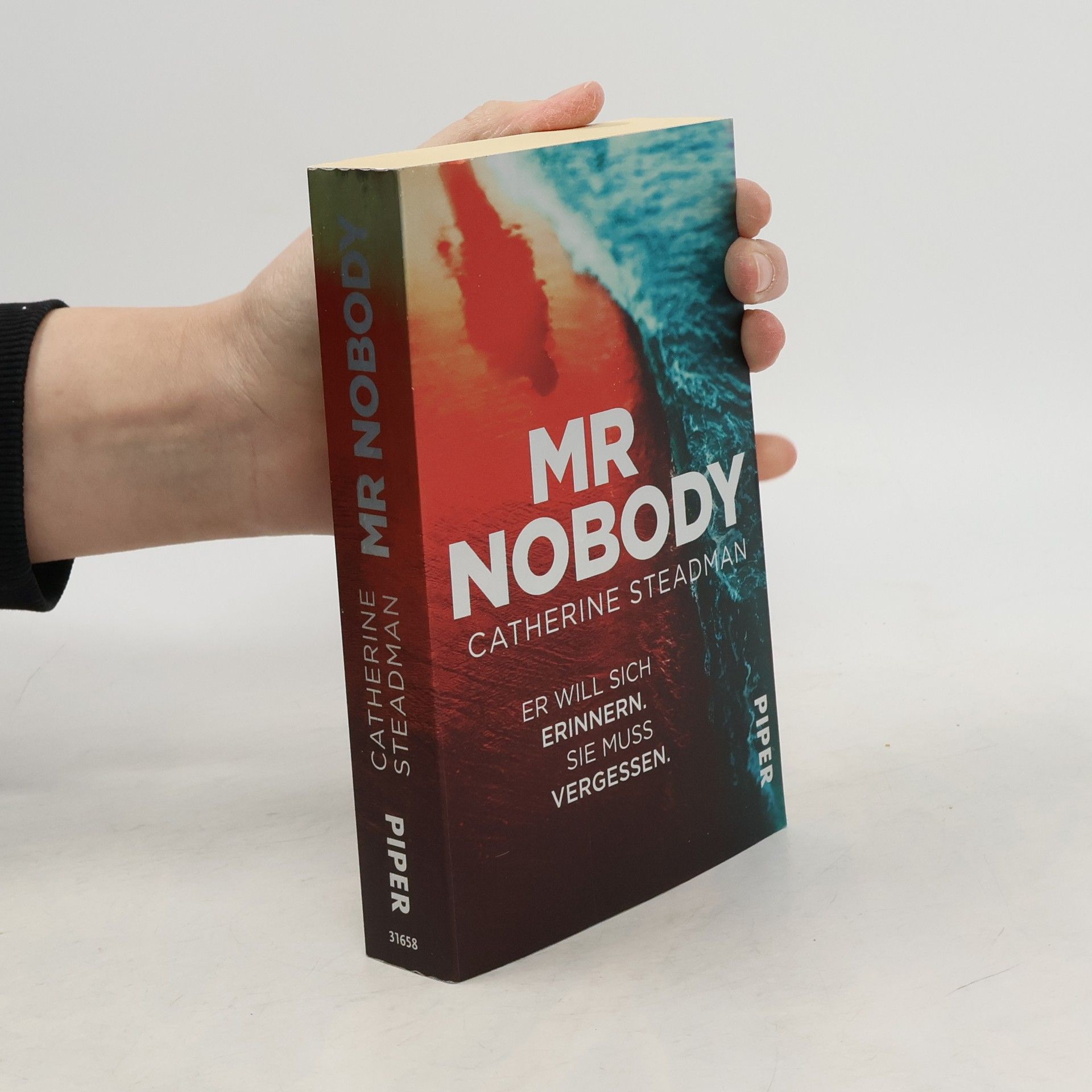 Catherine Steadman Mr Nobody. Er will sich erinnern. Sie muss vergessen