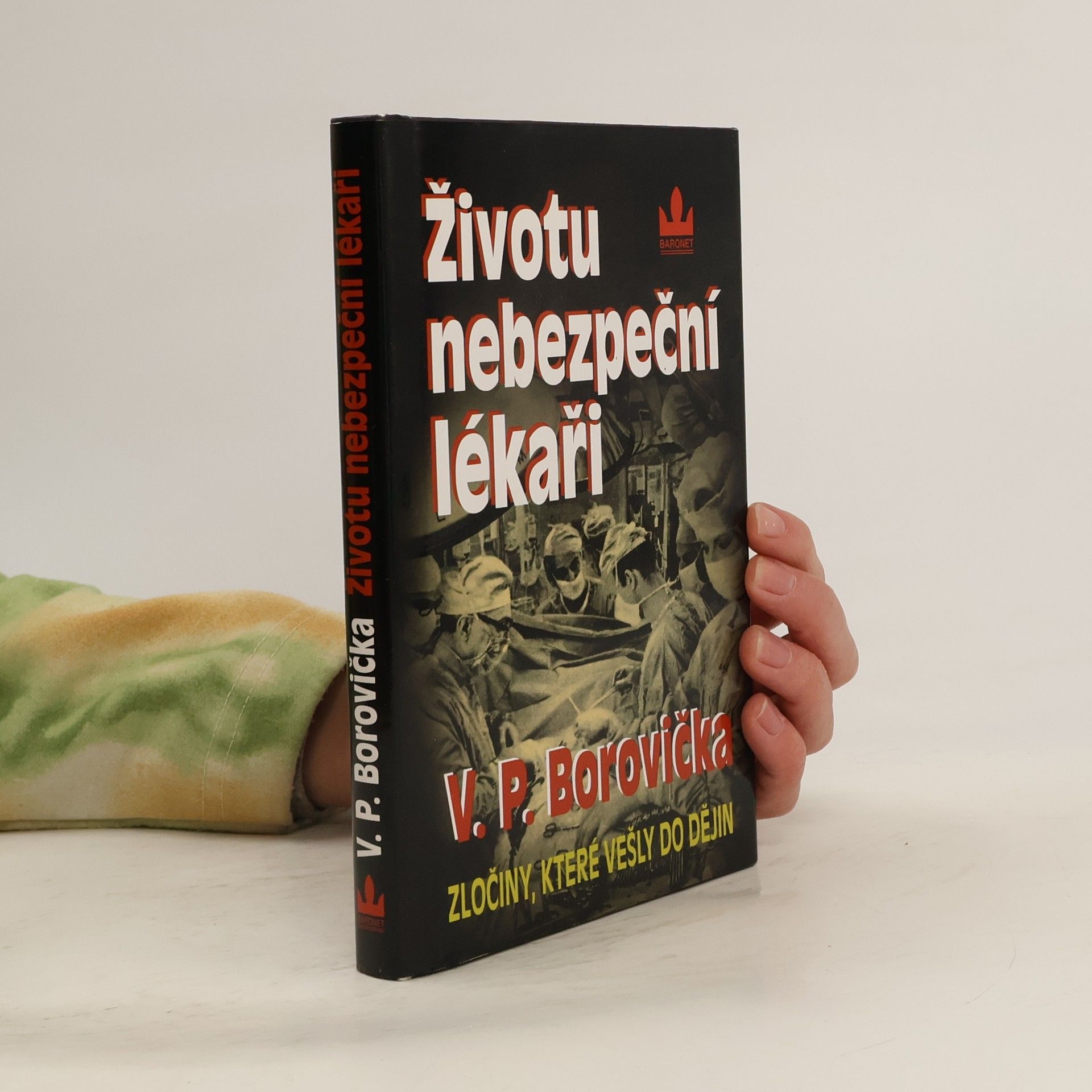 Václav Pavel Borovička Životu nebezpeční lékaři
