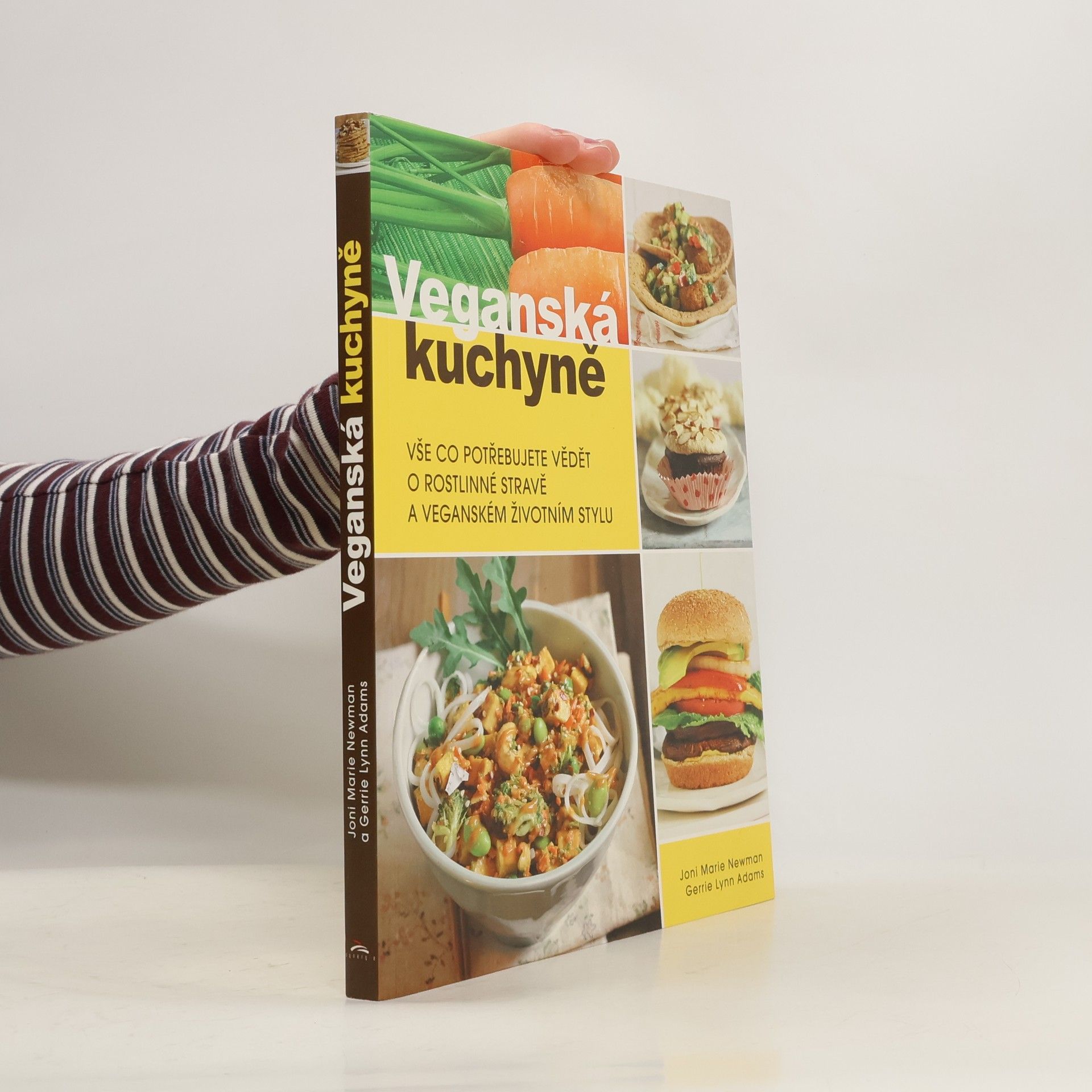 Veganská kuchyně : vše co potřebujete vědět o rostlinné stravě a veganském životním stylu