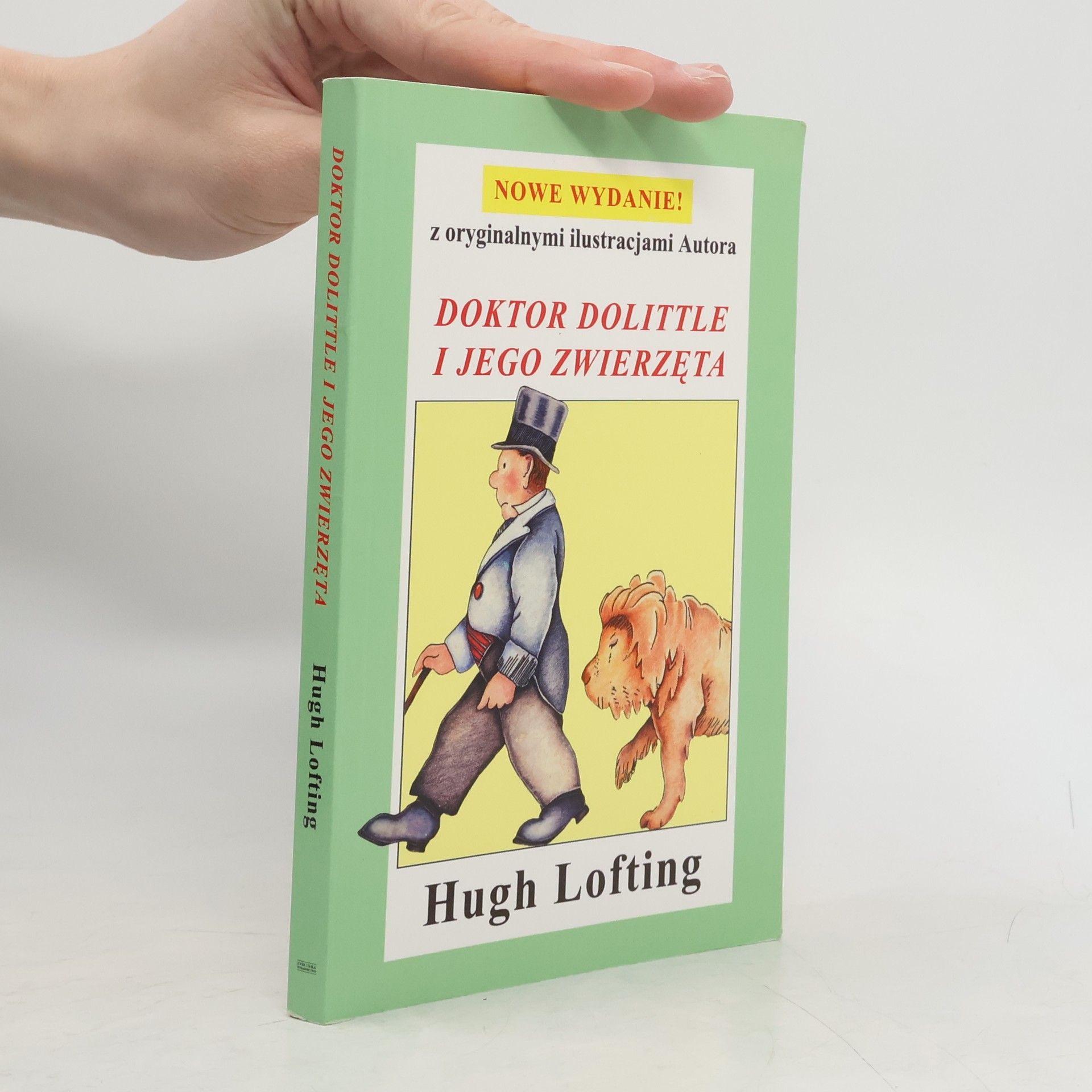 Hugh Lofting Doktor Dolittle i jego zwierzęta - Nowe wydanie! Z oryginalnymi ilustracjami autora