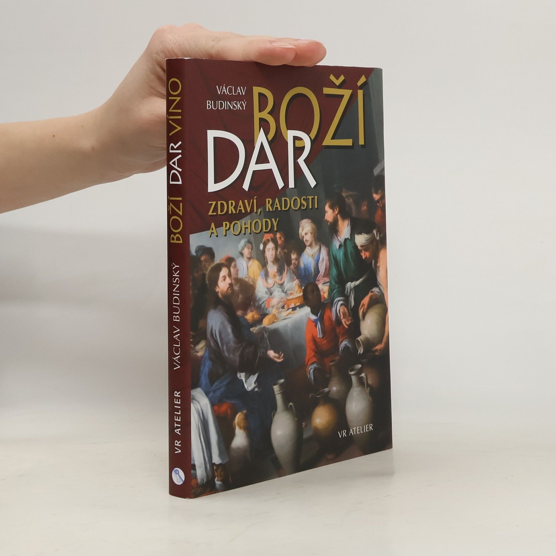 Václav Budinský Boží dar víno