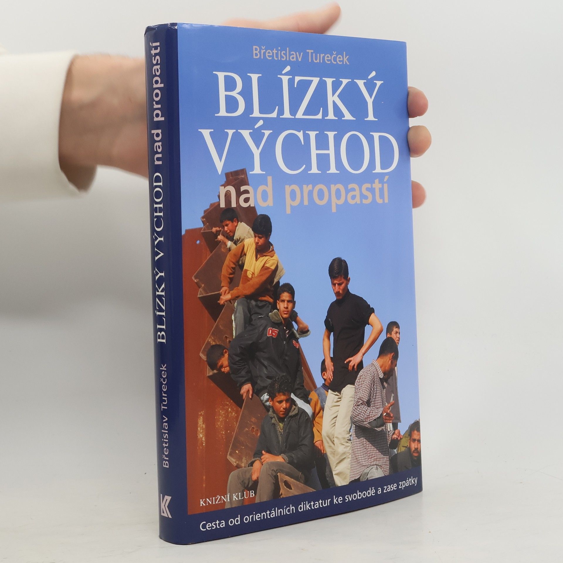 Břetislav Tureček Blízký východ nad propastí