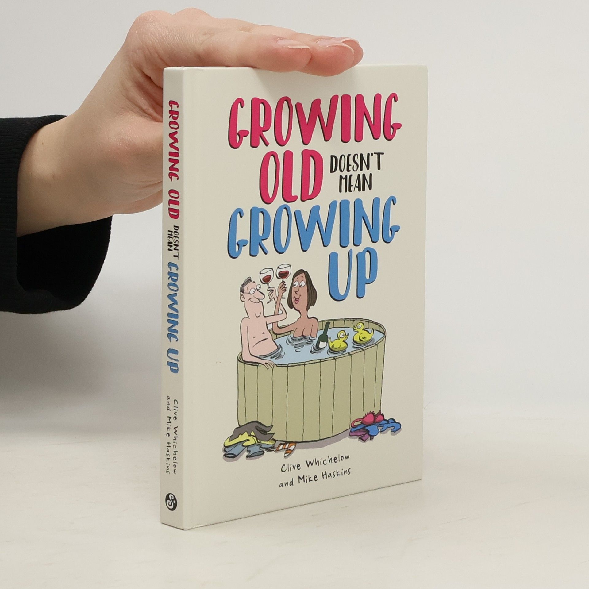 Mike Haskins Growing Old Doesn't Mean Growing Up