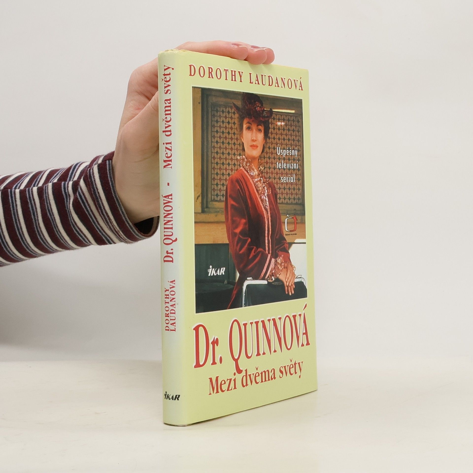 Dorothy Laudan Mezi dvěma světy. Dr. Quinnová 1. díl