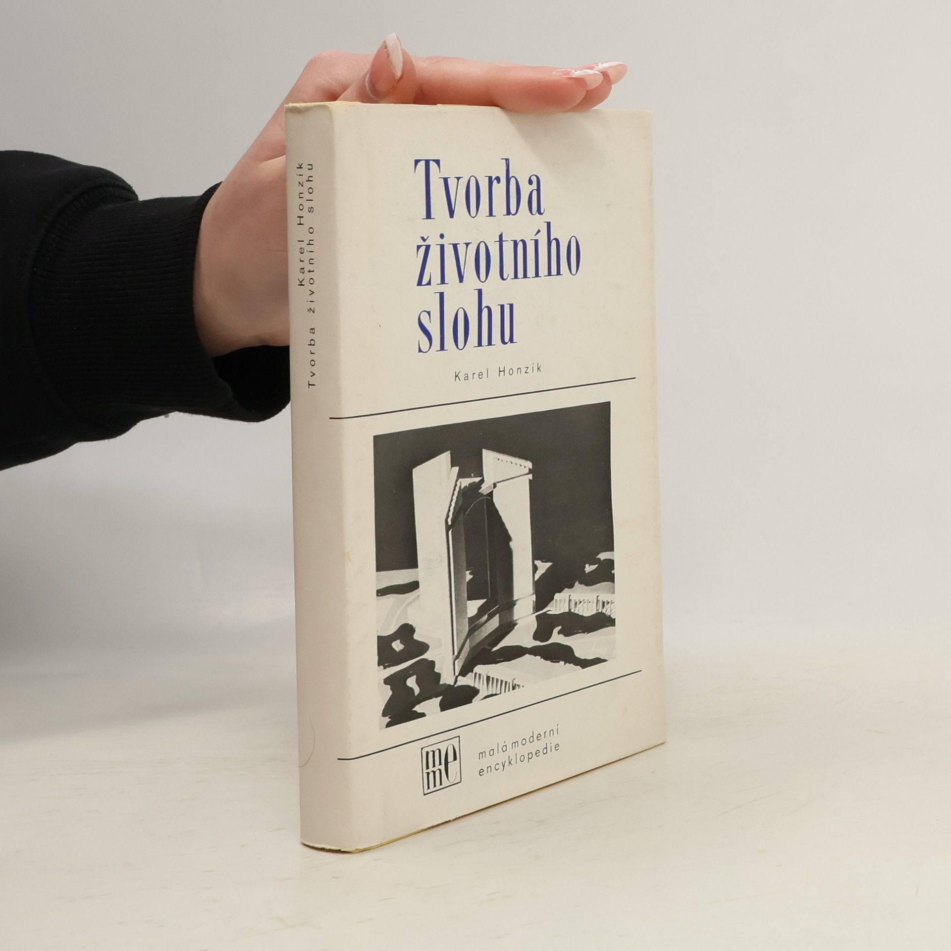 Karel Honzík Tvorba životního slohu