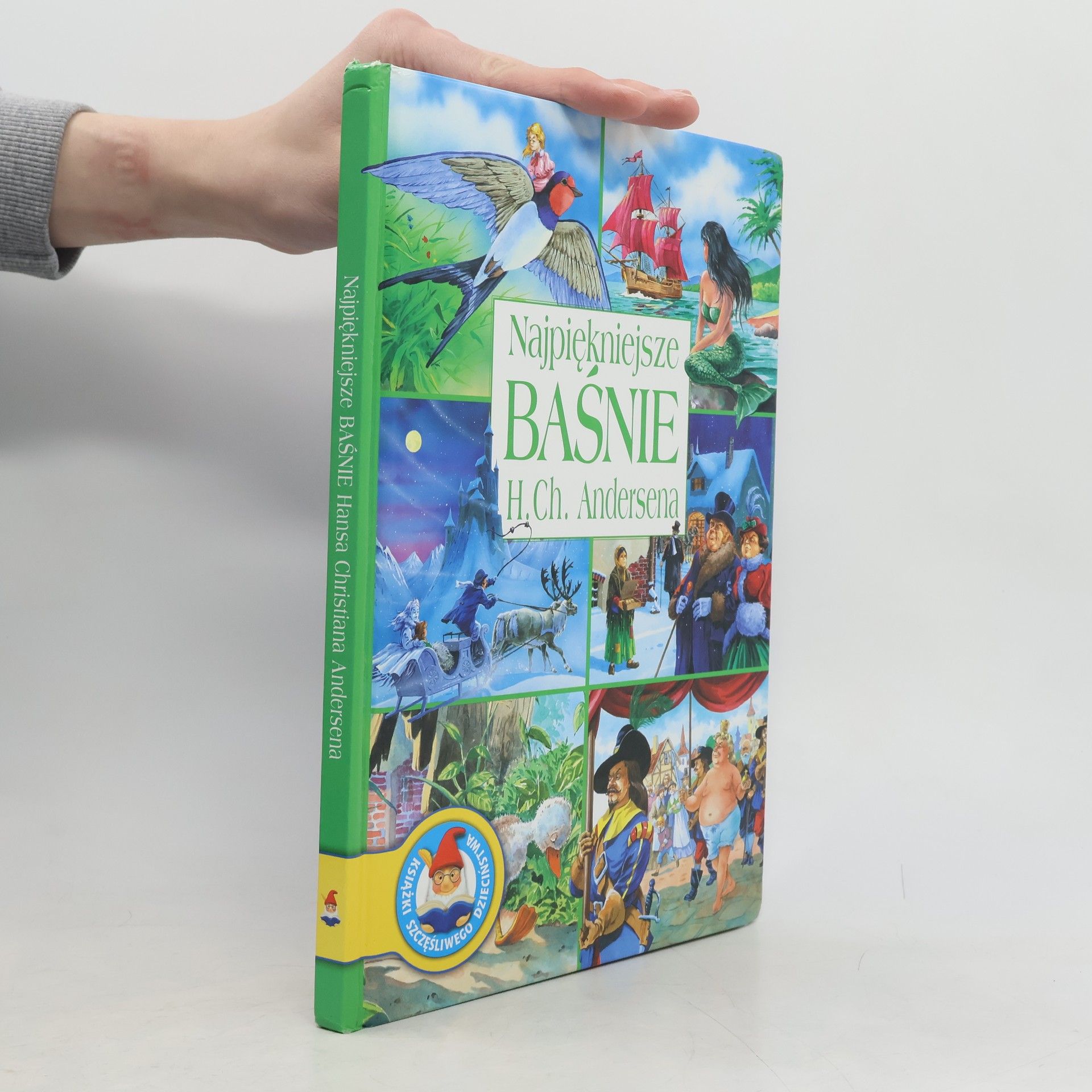 Książki Szczęśliwego Dzieciństwa: Najpiękniejsze baśnie Hansa Christiana Andersena