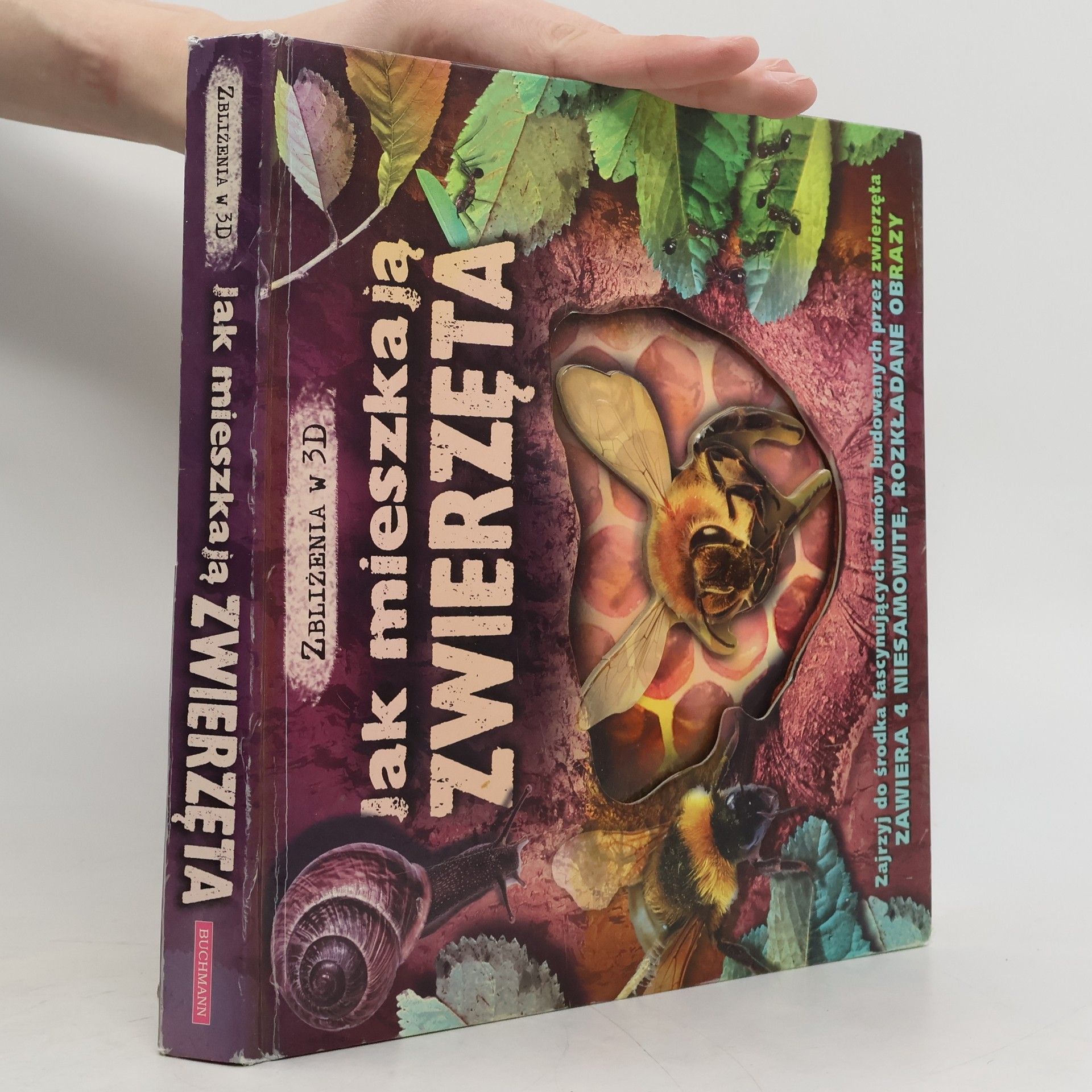 Barbara Taylor Bradford Zbliżenia w 3D: Jak mieszkają zwierzęta