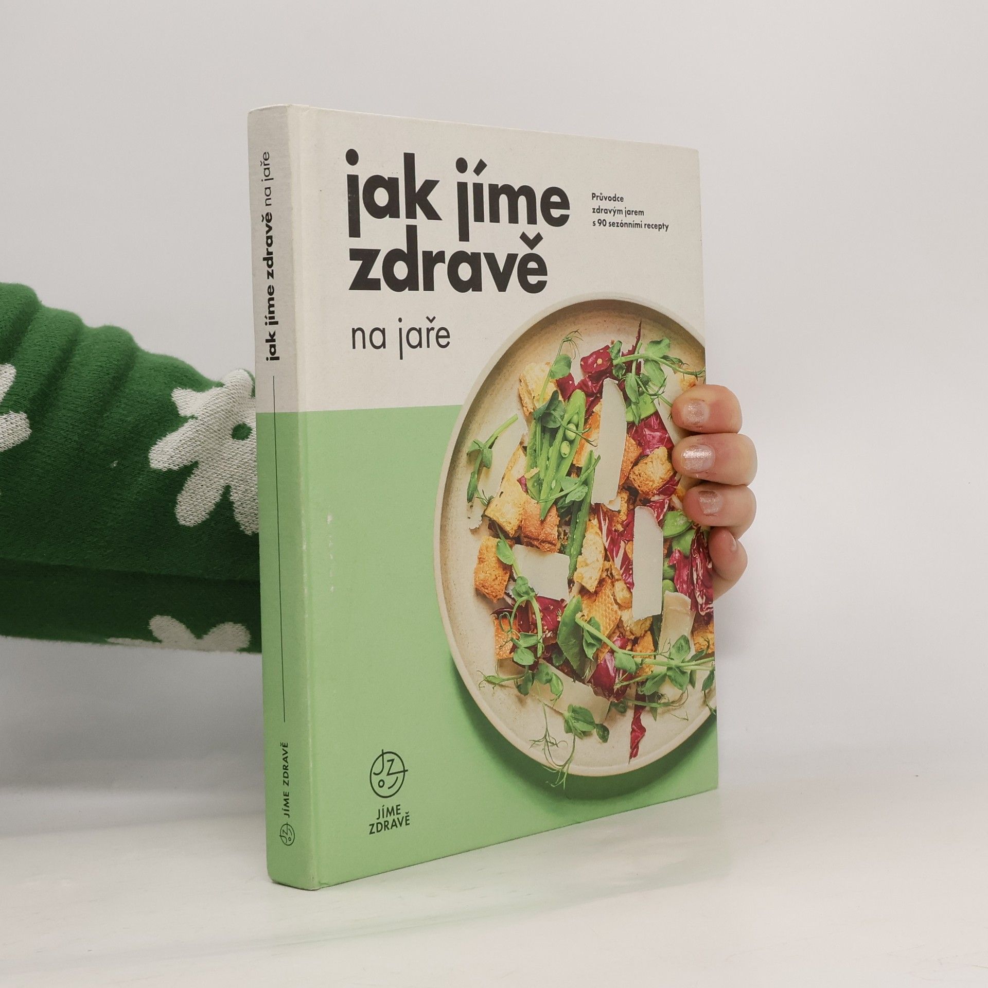 Kolektív autorov Jak jíme zdravě na jaře