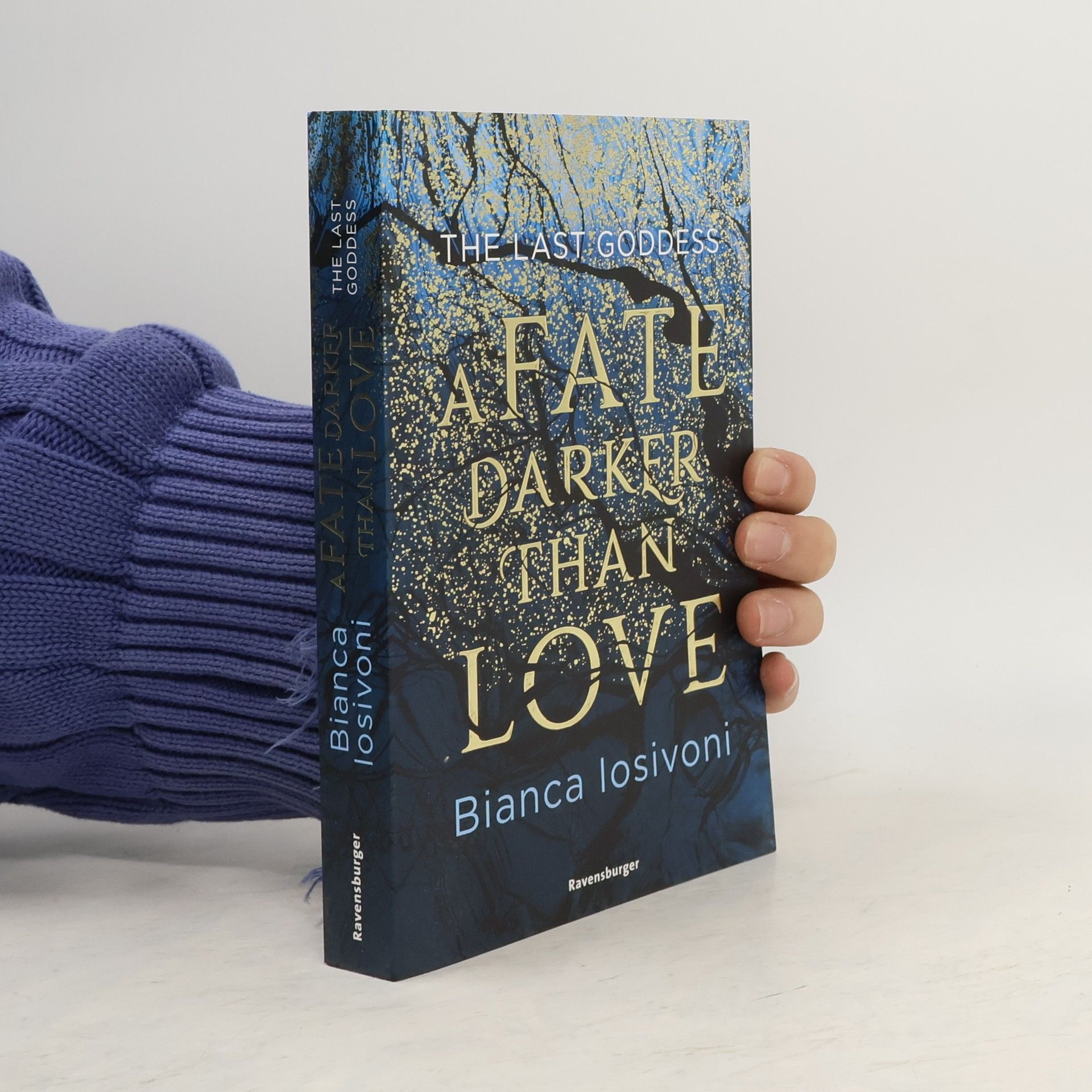 Bianca Iosivoni The Last Goddess, Band 1: A Fate Darker Than Love