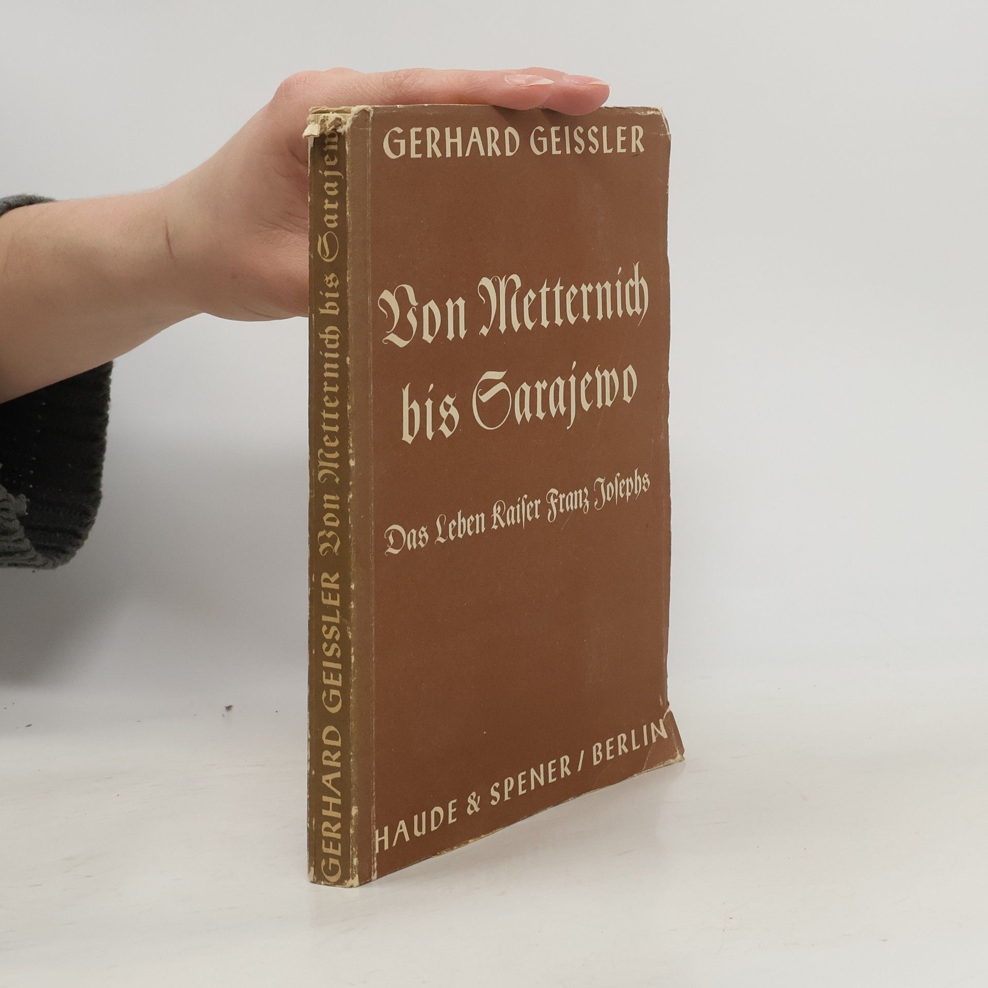 Von Metternich bis Sarajewo