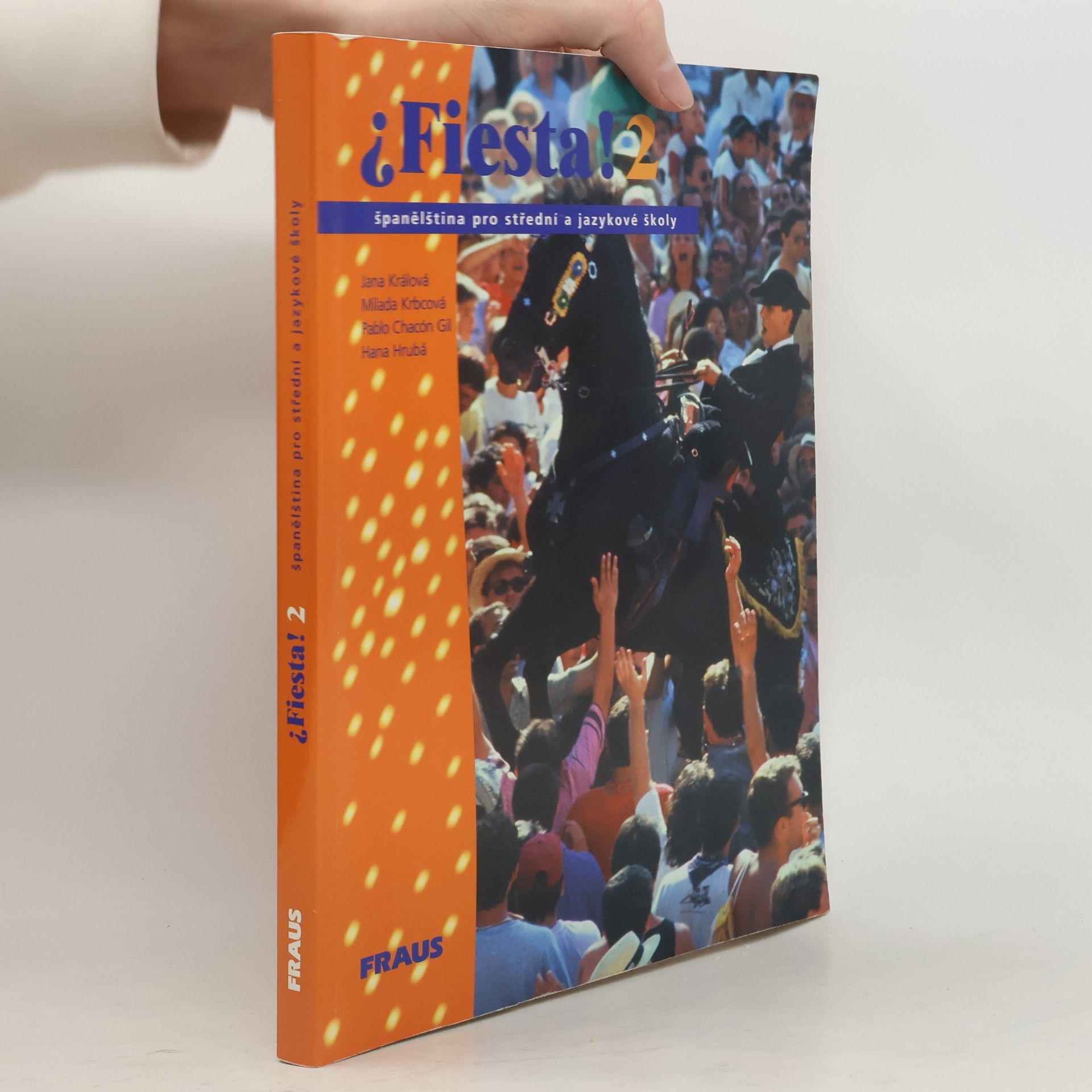 Kolektív autorov ¿Fiesta! 2 : španělština pro střední a jazykové školy