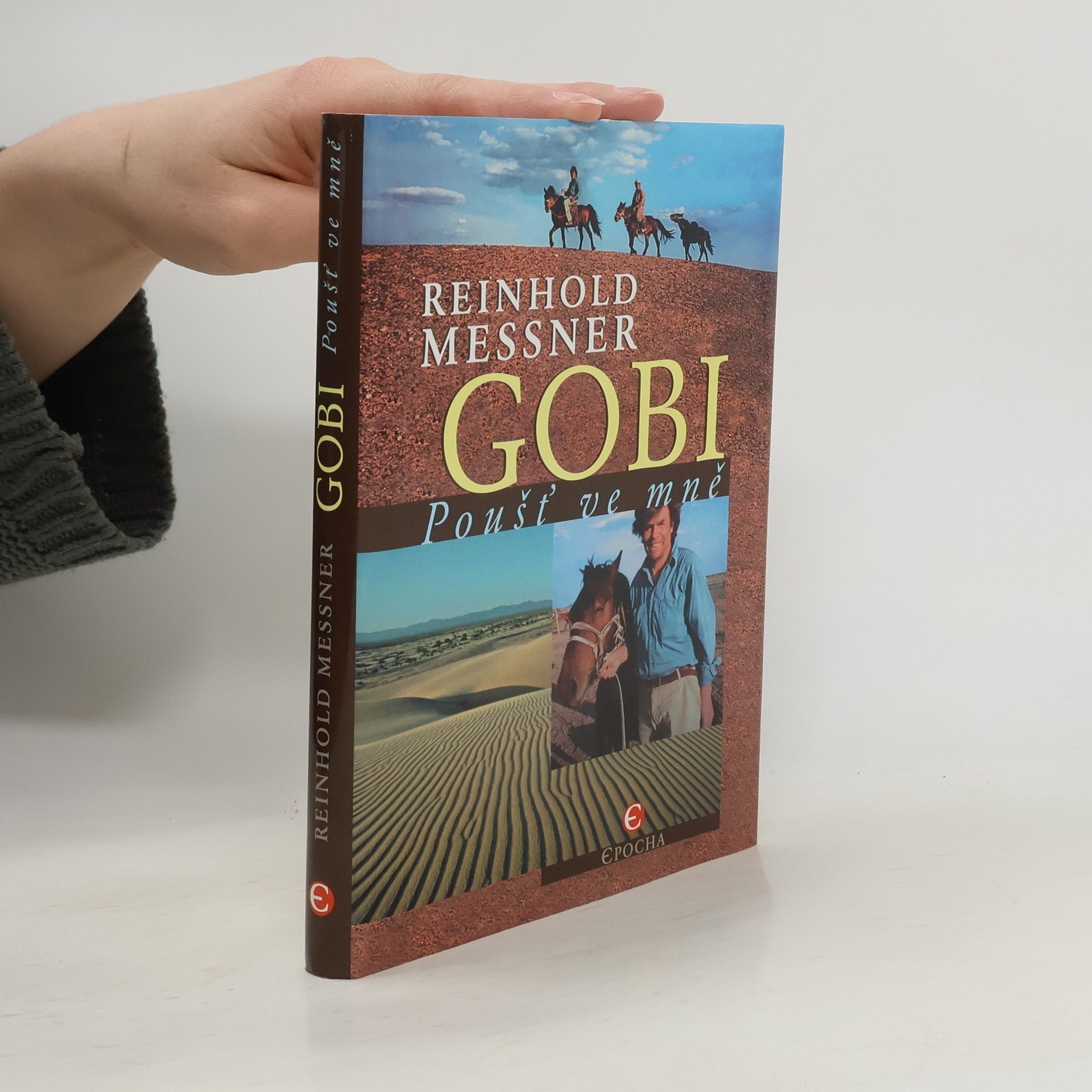 Reinhold Messner Gobi: Poušť ve mně