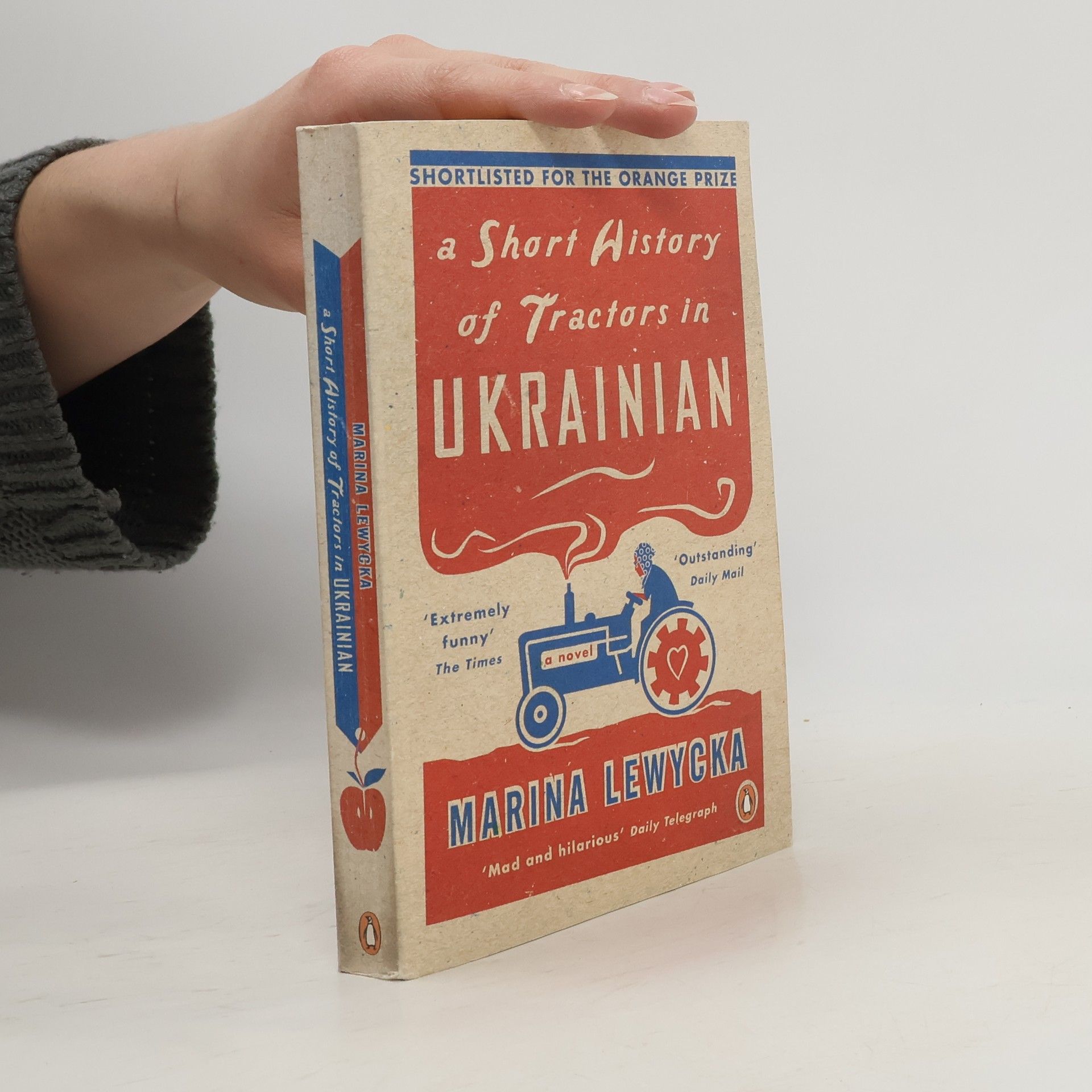 Marina Lewycka A short history of tractors in Ukrainian