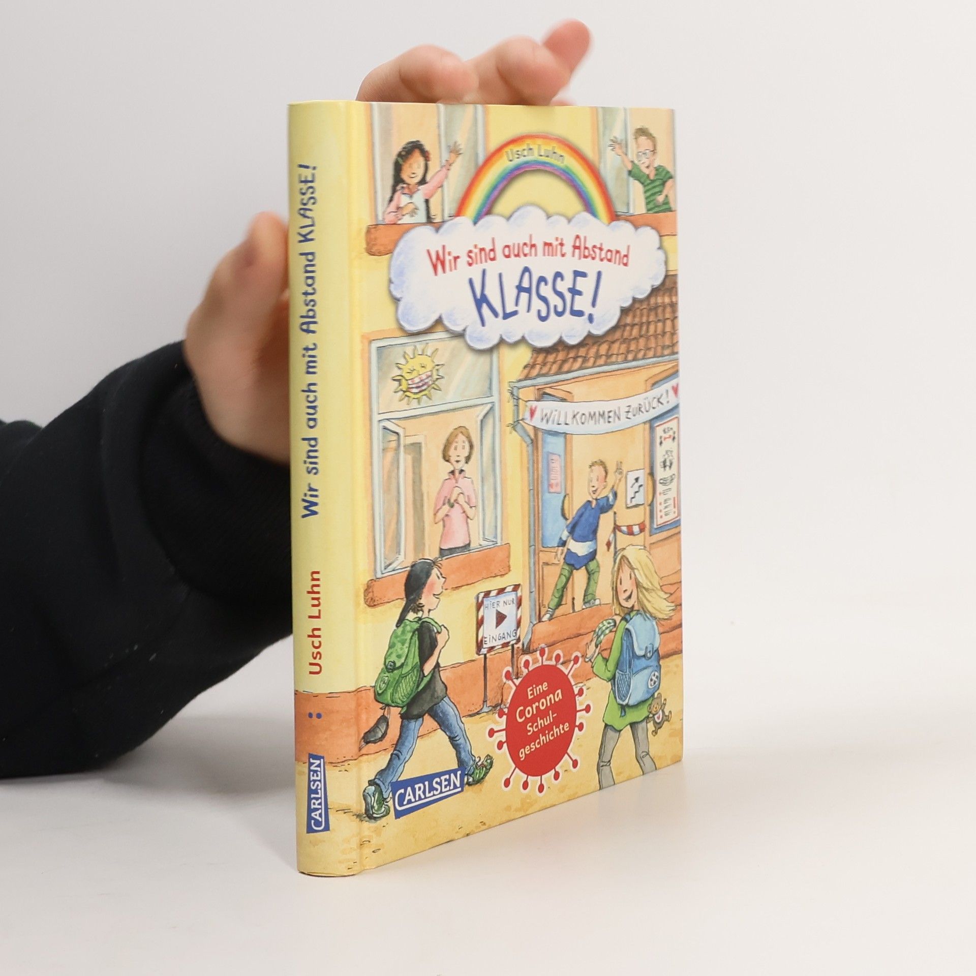 Usch Luhn Wir sind auch mit Abstand klasse! - Eine Corona-Schulgeschichte