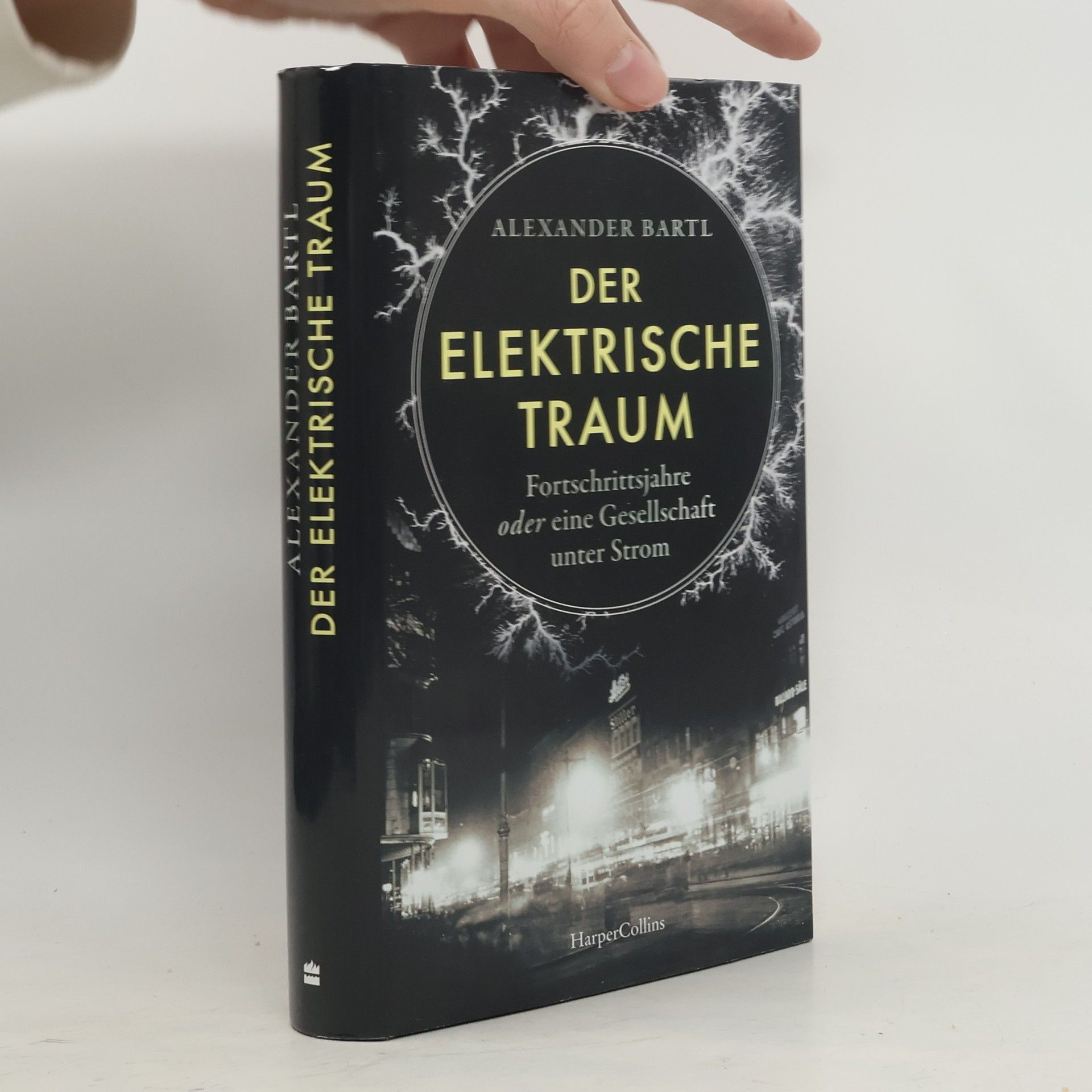 Der elektrische Traum – Fortschrittsjahre oder eine Gesellschaft unter Strom