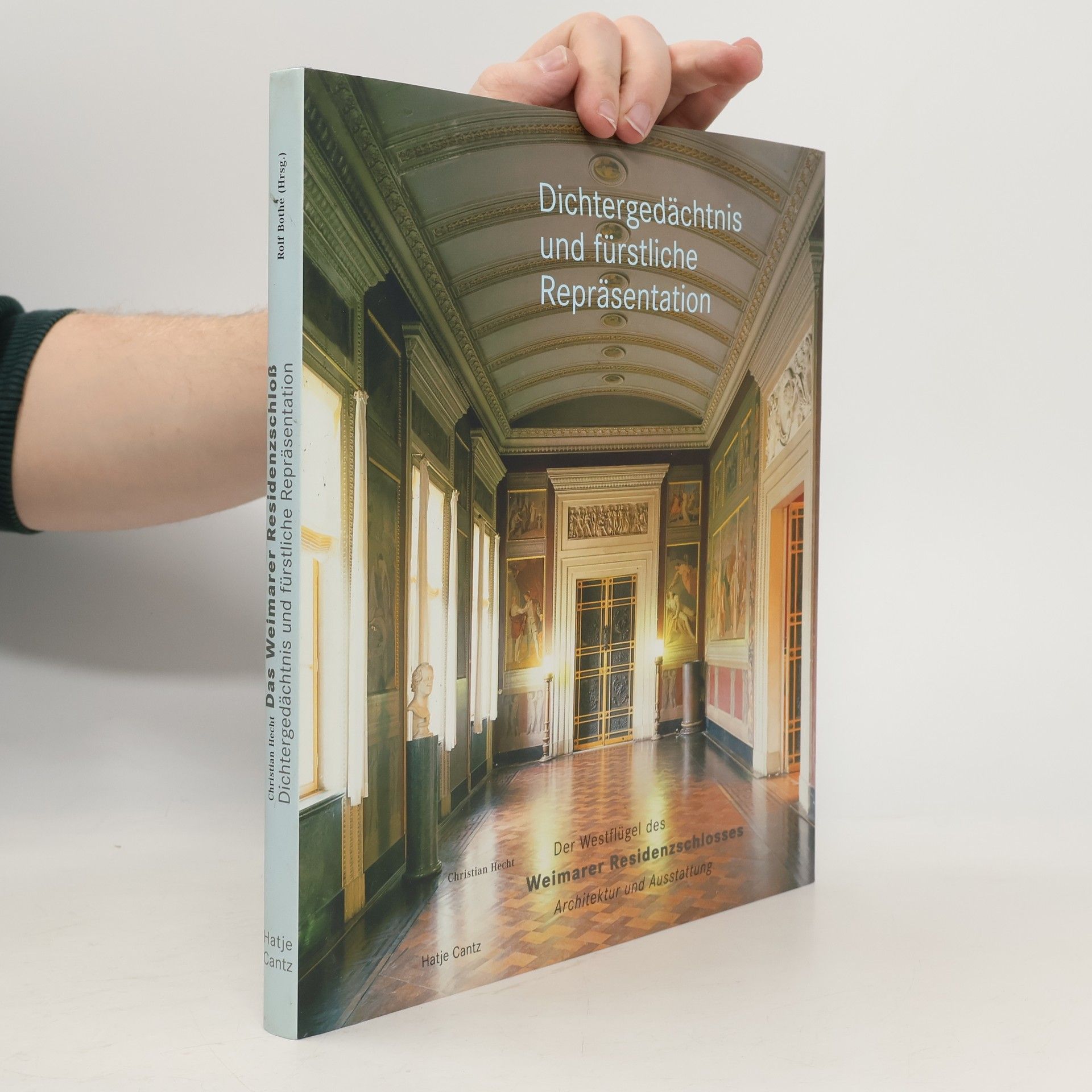 Dichtergedächtnis und fürstliche Repräsentation