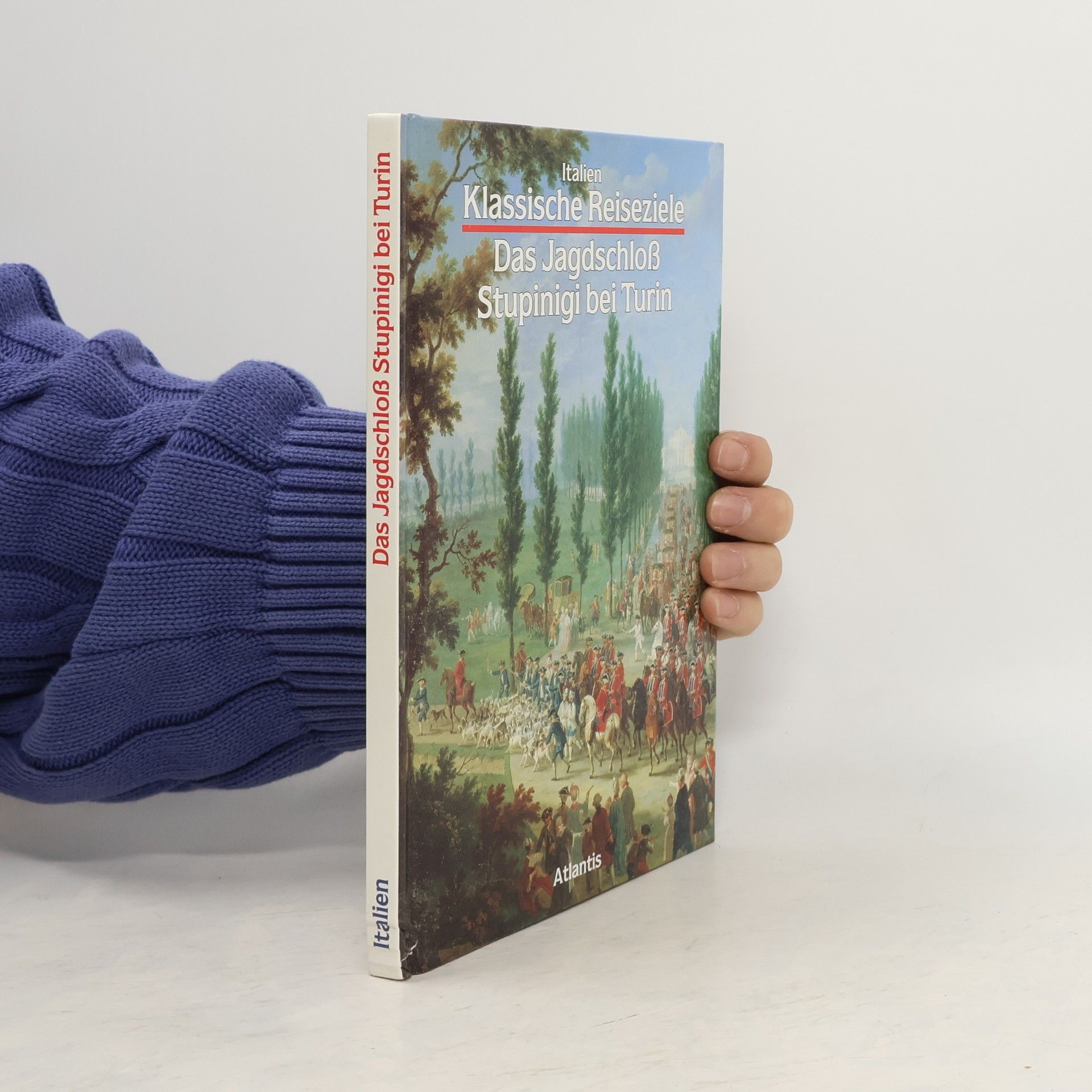 Kolektív autorov Das Jagdschloß Stupinigi bei Turin