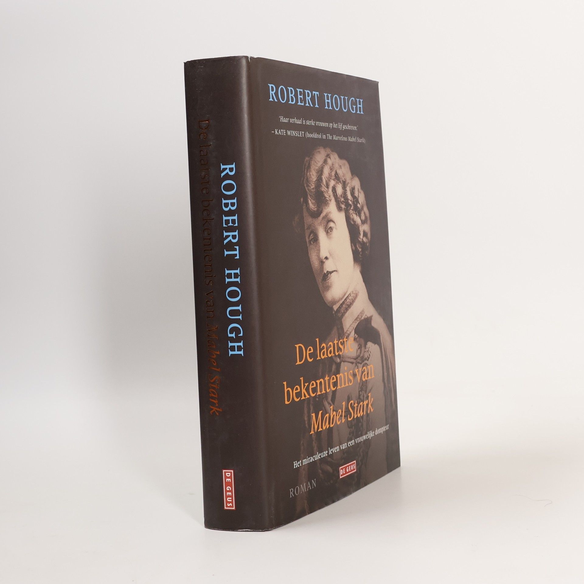 Robert Hough De laatste bekentenis van Mabel Stark. Het miraculeuze leven van een vrouwelijke dompteur