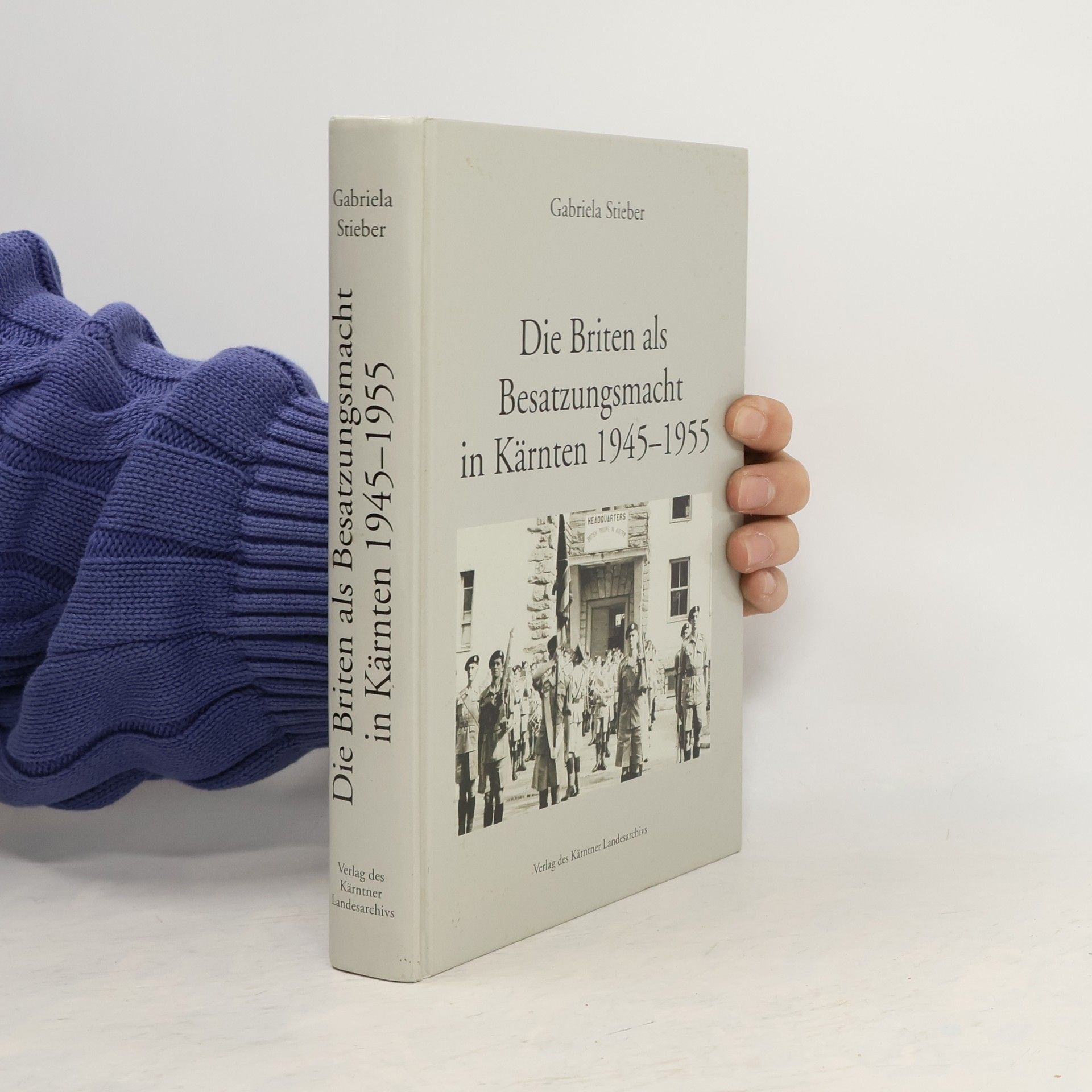 Die Briten als Besatzungsmacht in Kärnten 1945 - 1955