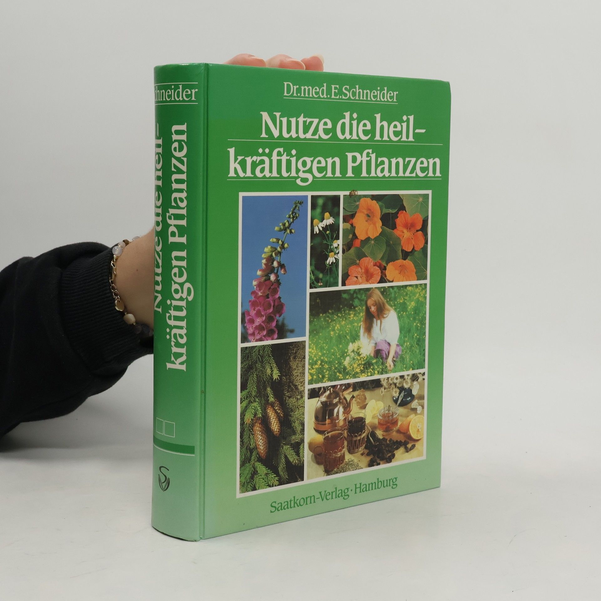 Ernst Schneider Nutze die heil-kräftigen Pflantzen