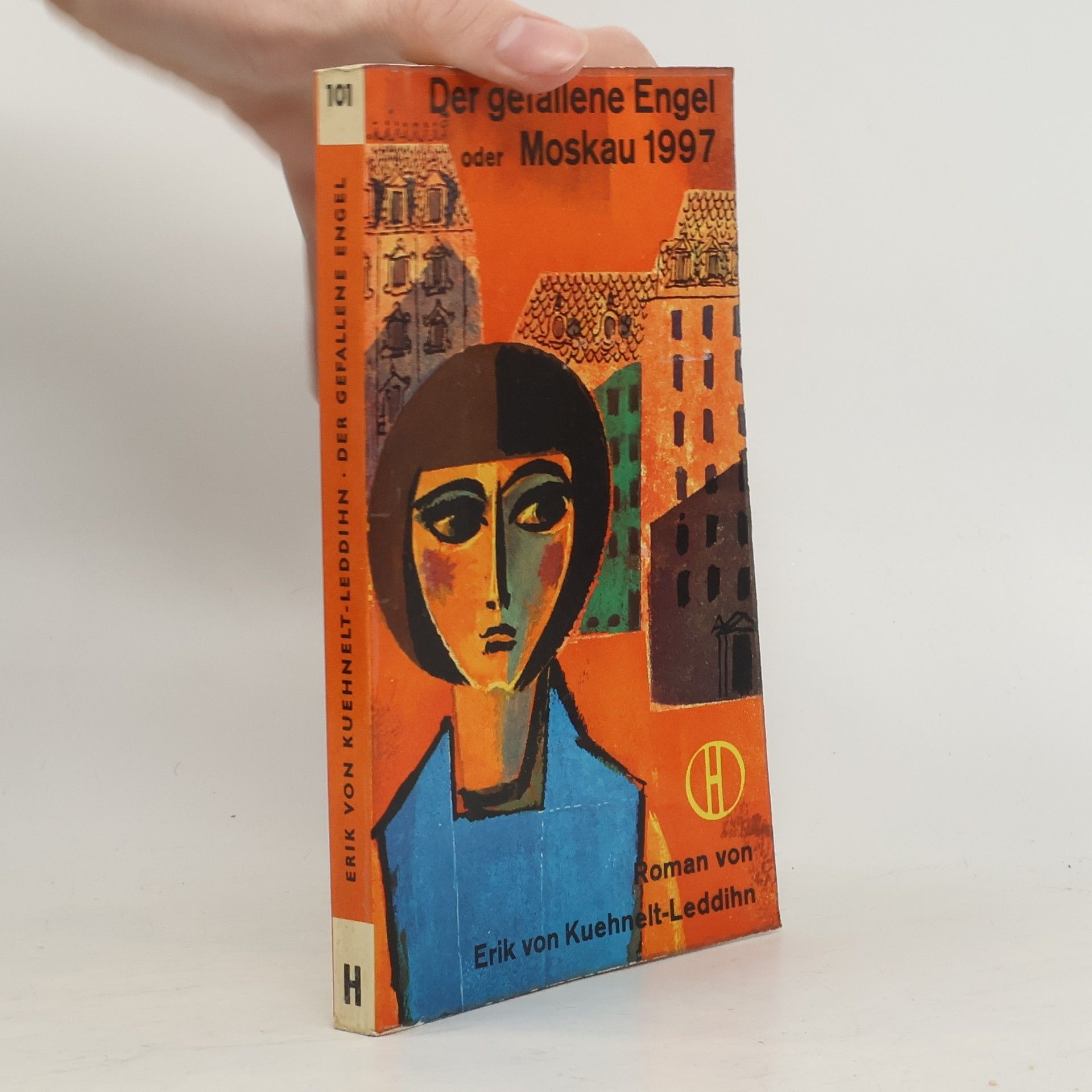 Erik von Kuehnelt-Leddihn Der gefallene Engel oder Moskau 1997