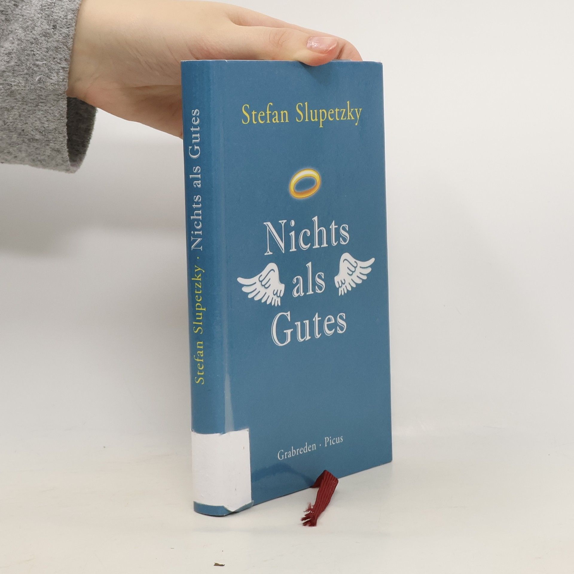 Stefan Slupetzky Nichts als Gutes