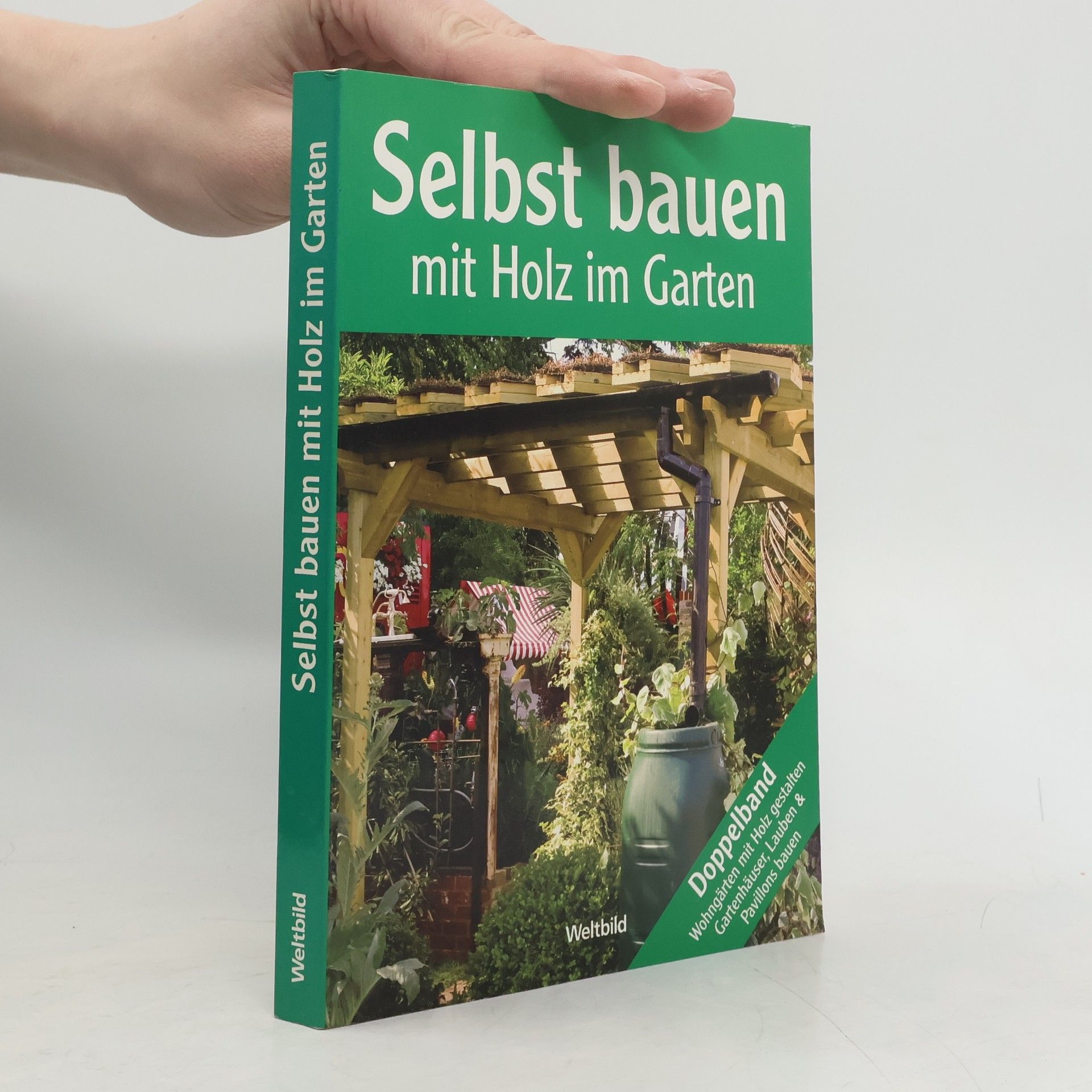 Kolektív autorov Selbst bauen mit Holz im Garten