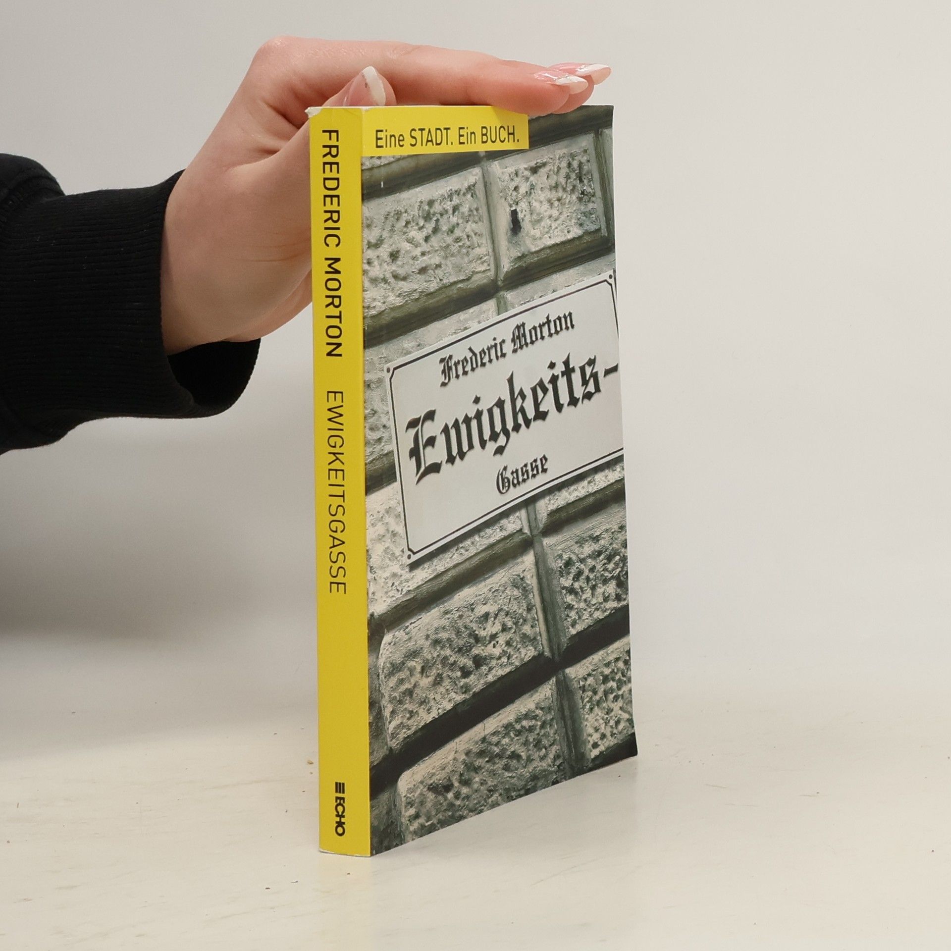 Frederic Morton Ewigkeitsgasse