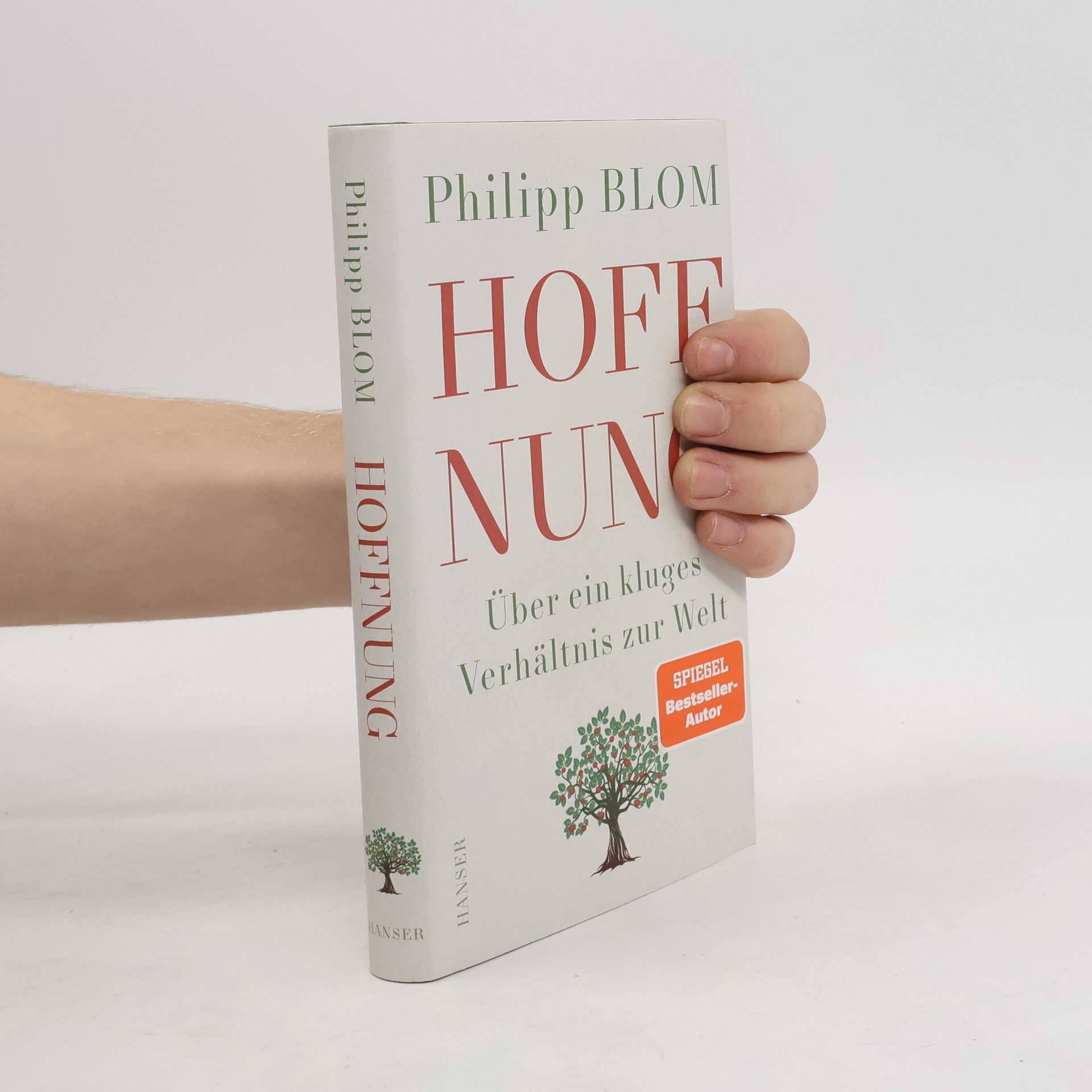 Philipp Blom Hoffnung. Über ein kluges Verhältnis zur Welt