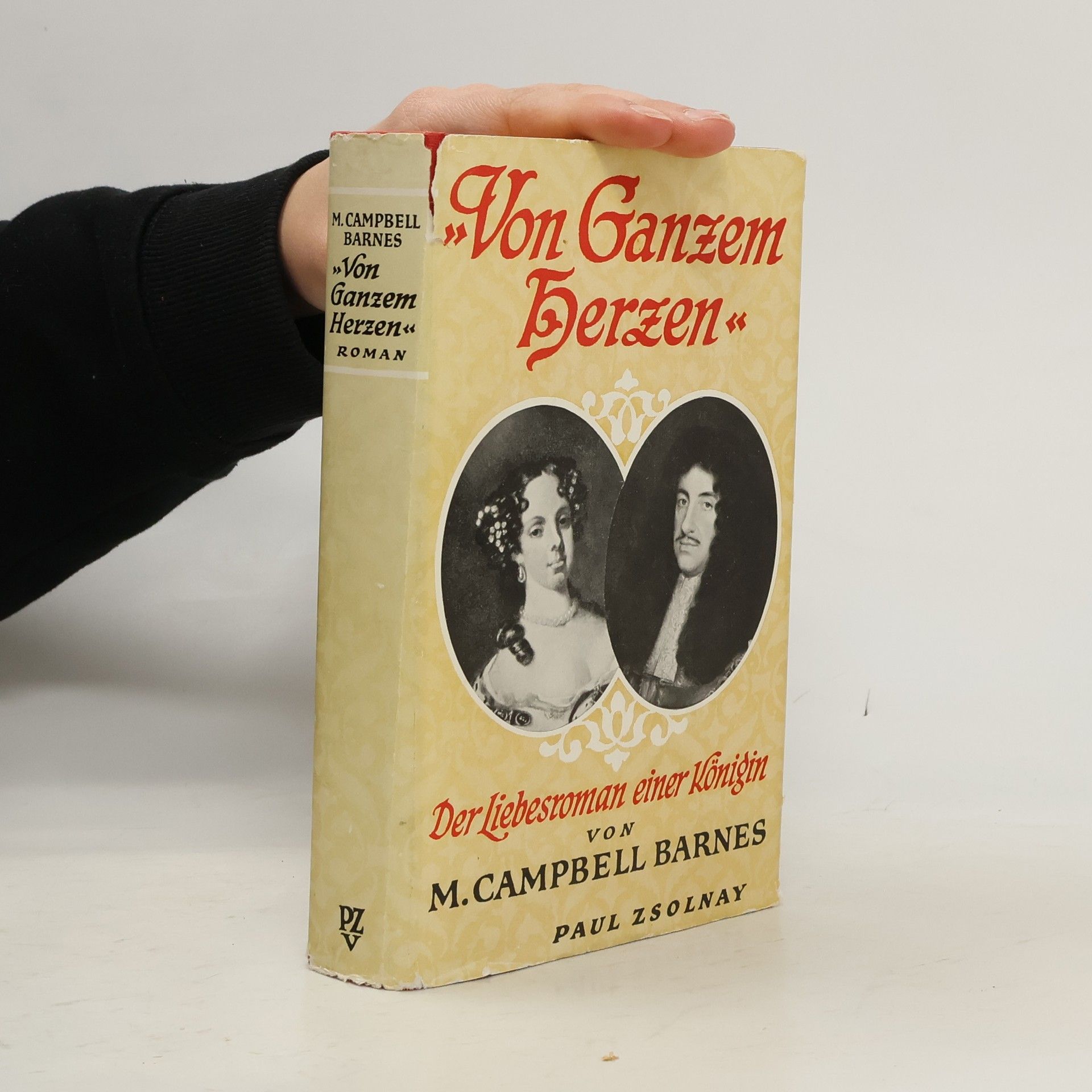 M. Campbell Barnes Von Ganzem Herzen. Der Liebesroman einer Königin