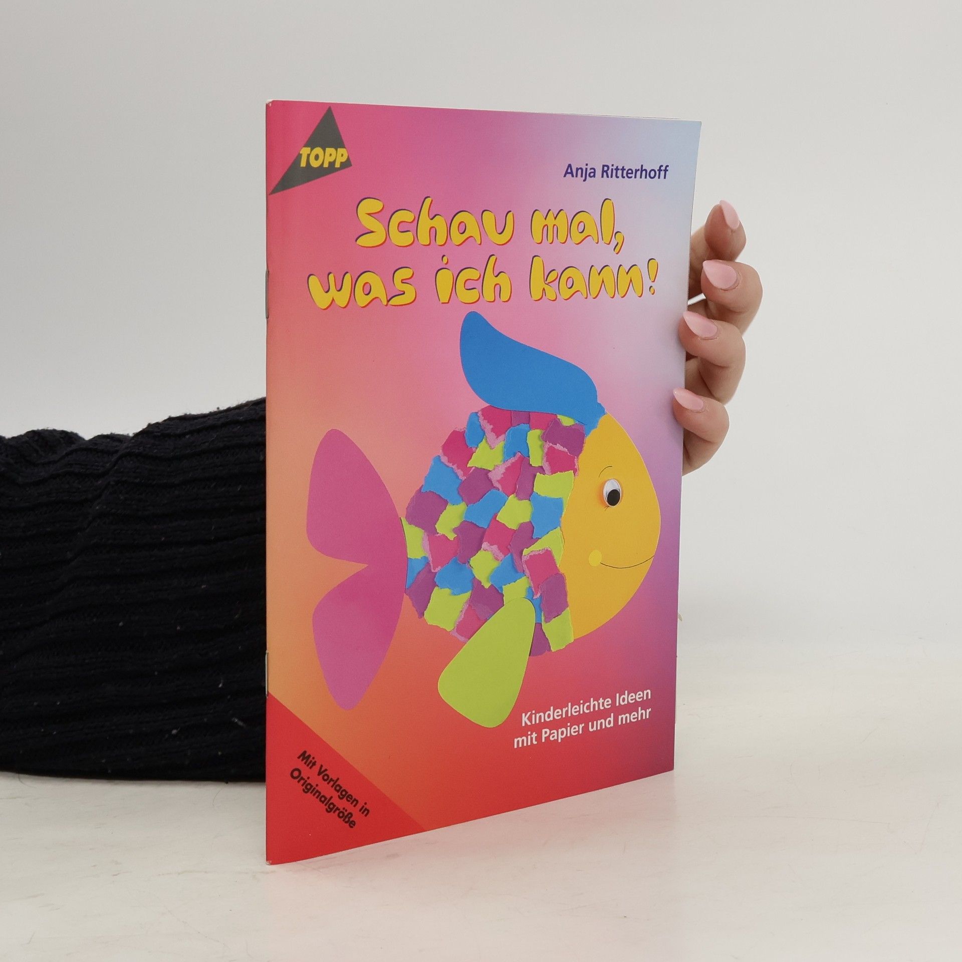 Anja Ritterhoff Schau mal, was ich kann!
