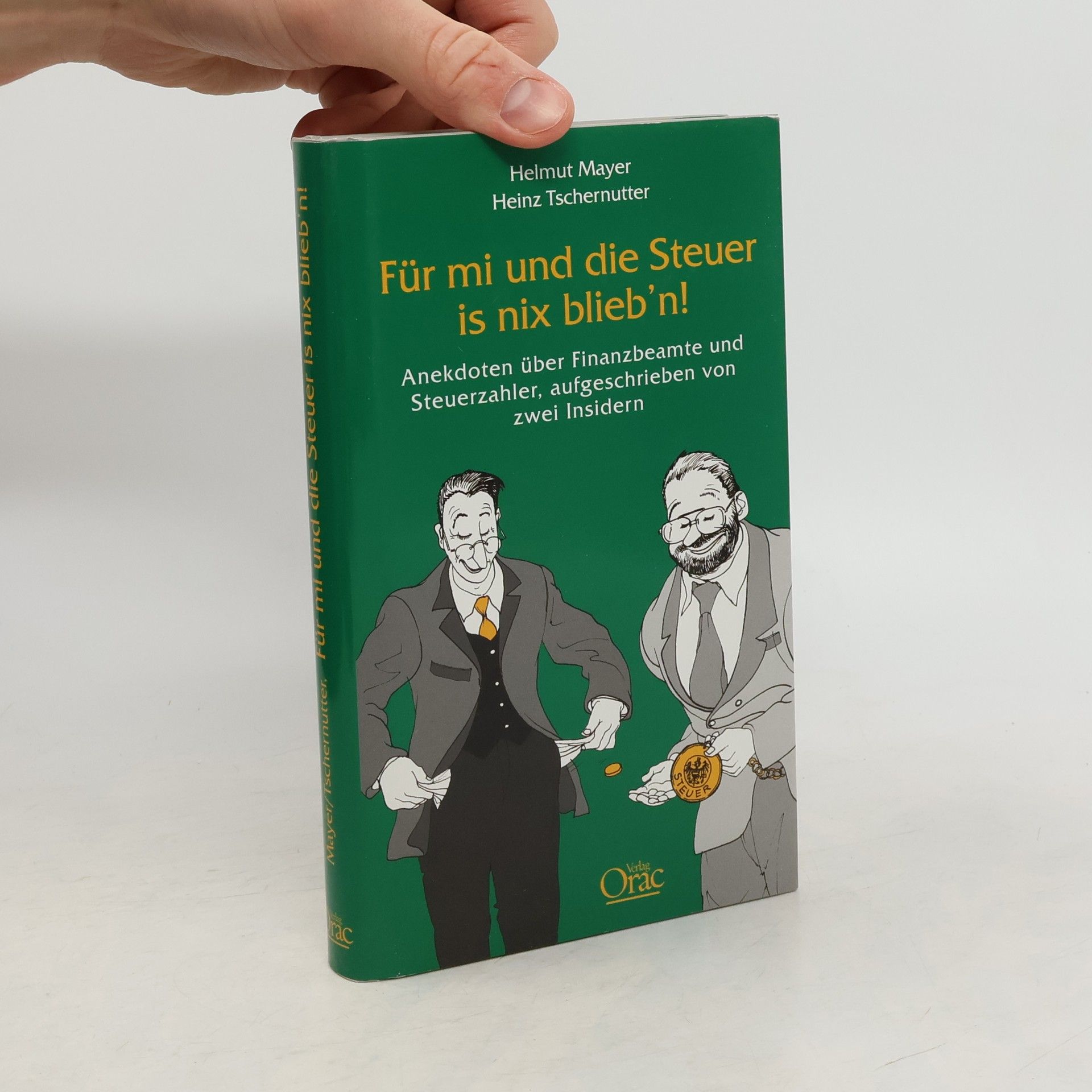 Für mi und die Steuer is nix blieb'n!