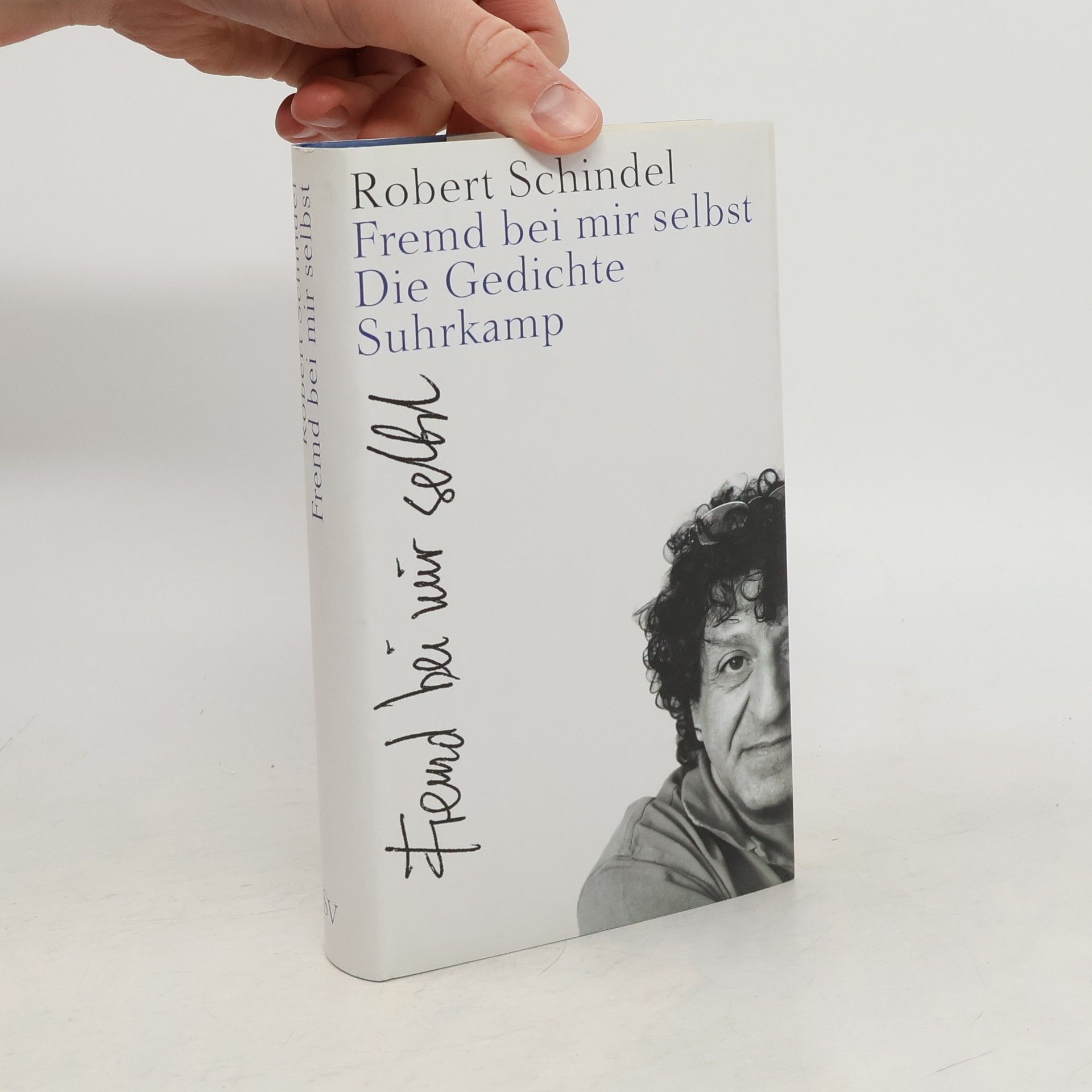 Robert Schindel Fremd bei mir selbst