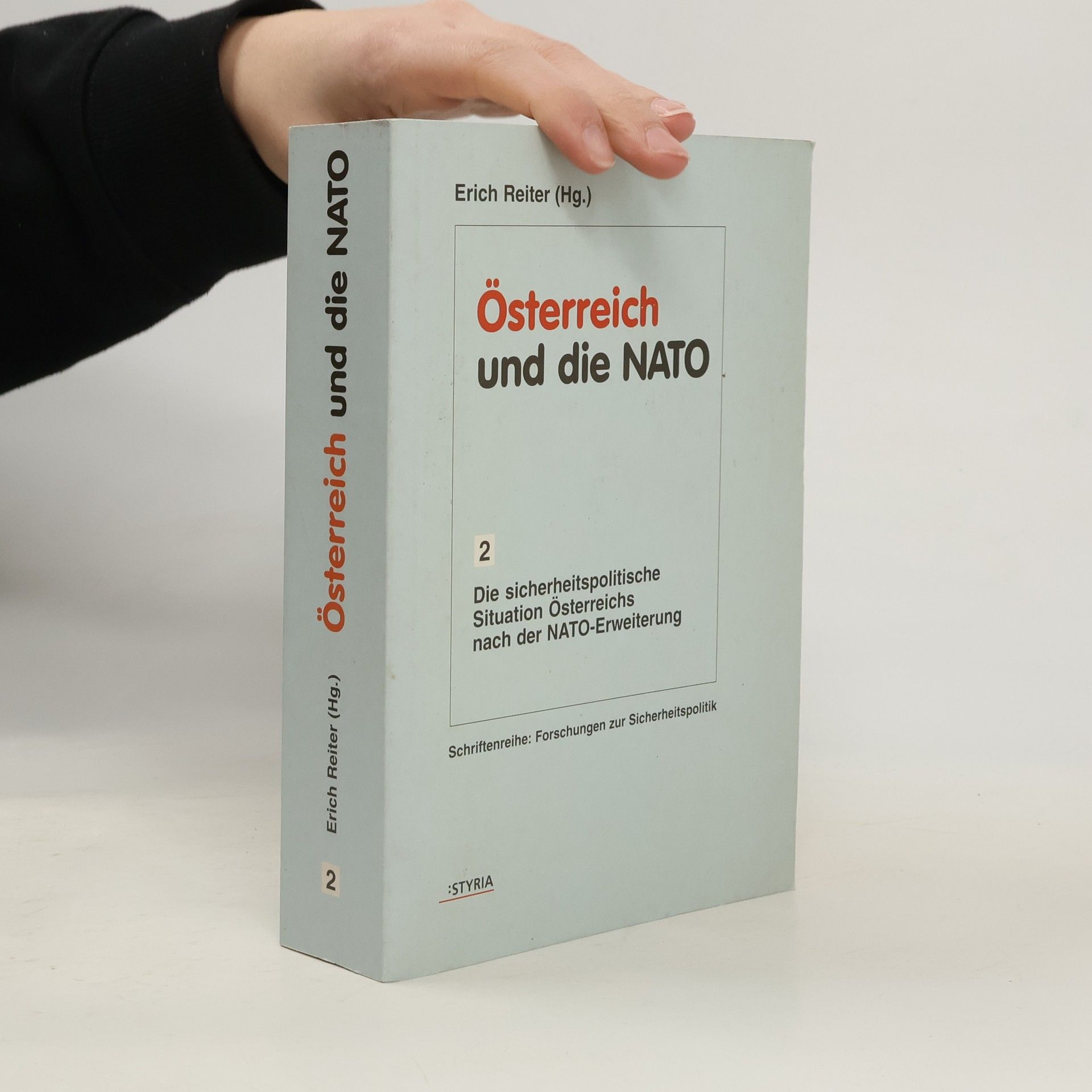 Forschungen zur Sicherheitspolitik - 2: Österreich und die NATO